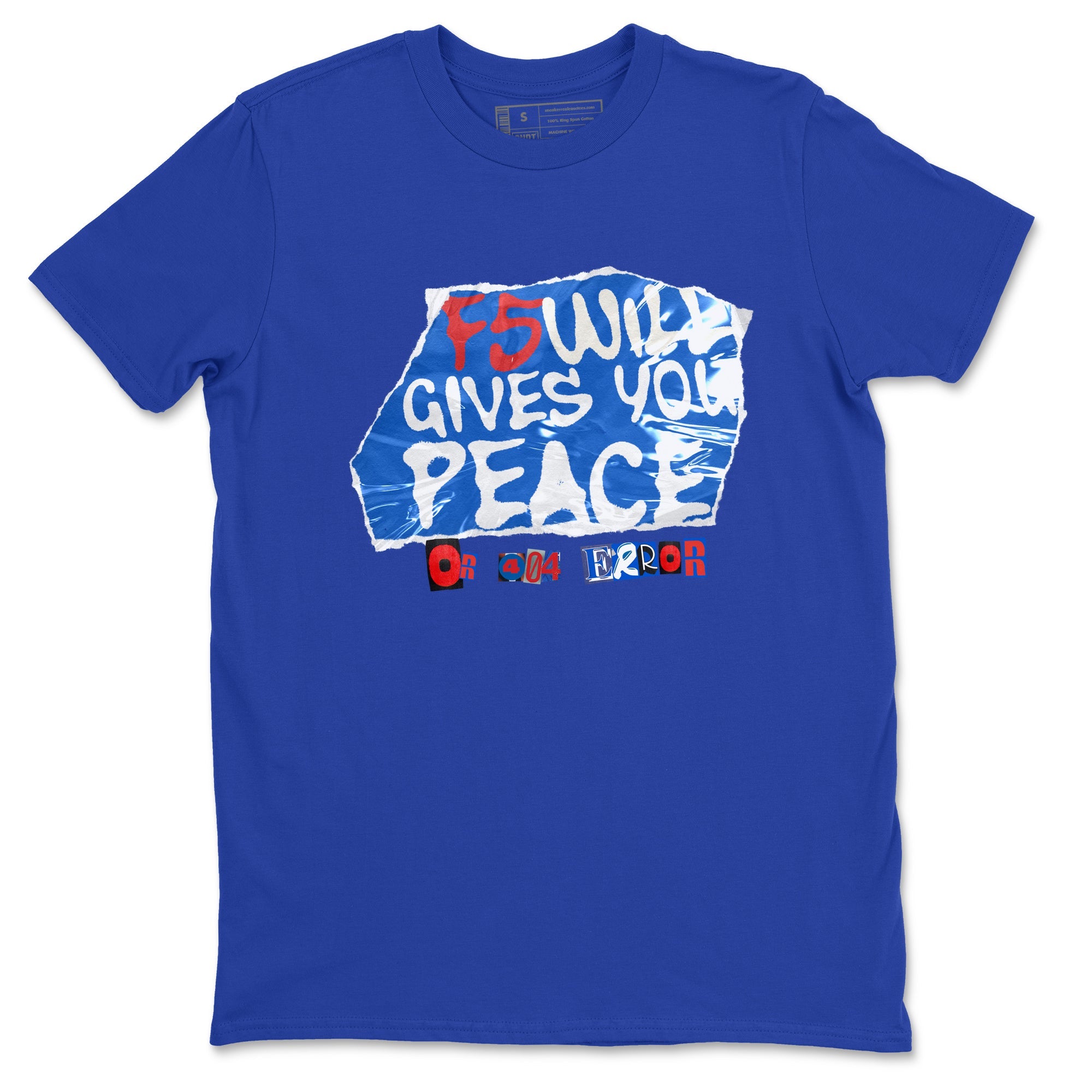 Air Force 1 404 Error shirt to match jordans F5 Will Gives You Peace sneaker tees Air Force 1 404 Error Drip Gear Zone unisex cotton Royal Blue 2 crew neck shirt