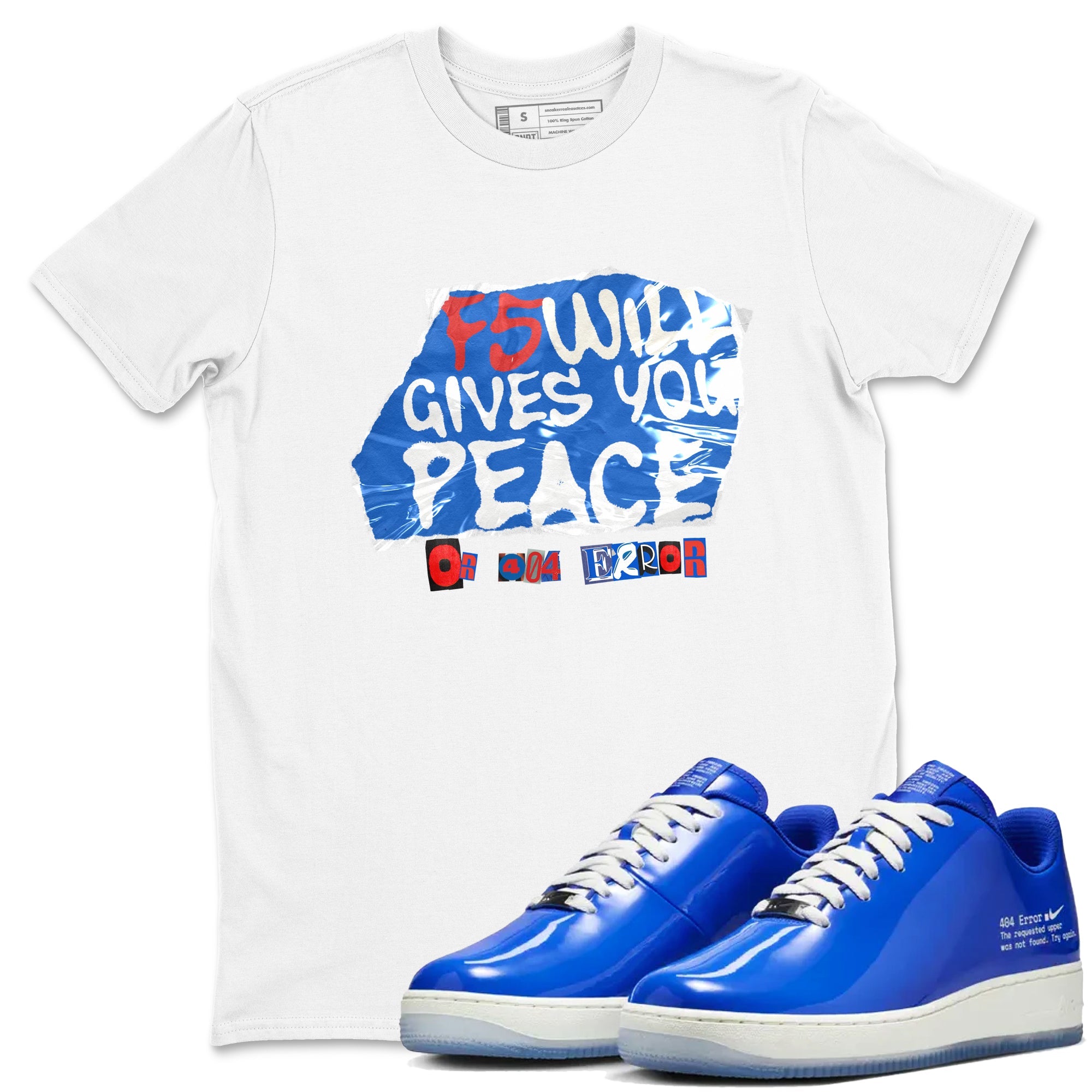 Air Force 1 404 Error shirt to match jordans F5 Will Gives You Peace sneaker tees Air Force 1 404 Error Drip Gear Zone unisex cotton White 1 crew neck shirt