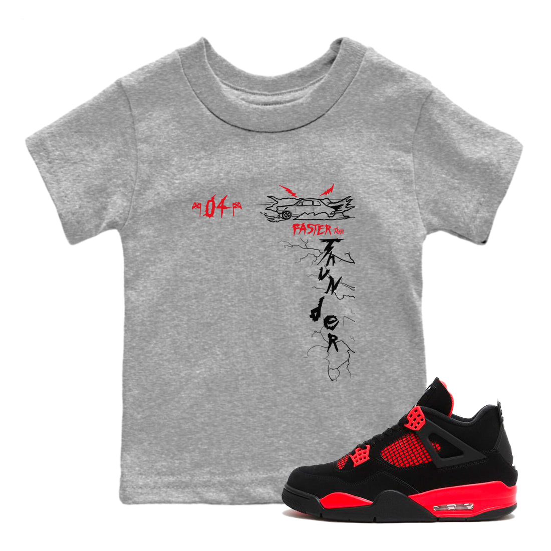 4s Red Thunder shirts to match jordans Faster Than Thunder sneaker match tees Air Jordan 4 Red Thunder Drip Gear Zone streetwear brand Baby and Youth Heather Grey 1 cotton tee