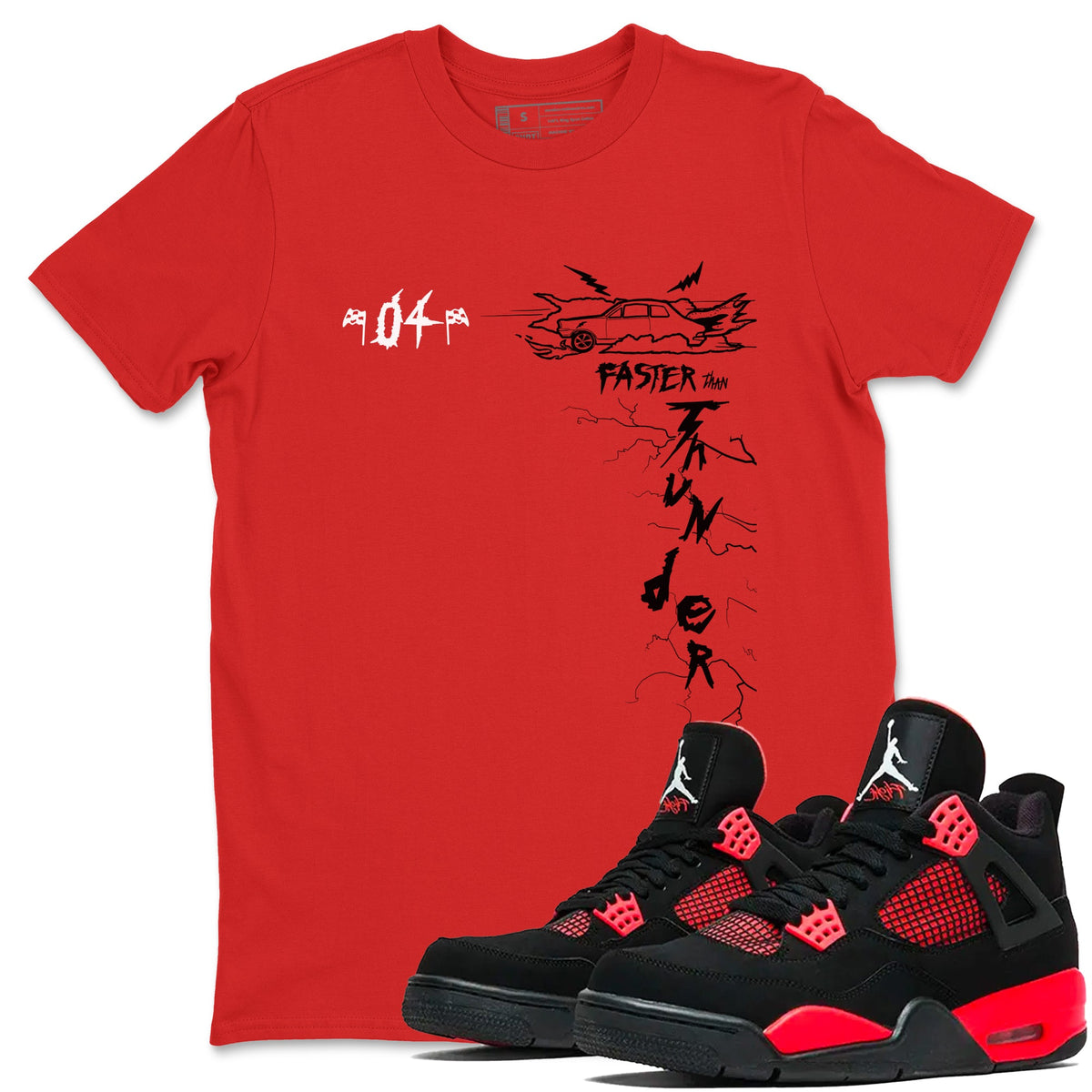 4s Red Thunder shirts to match jordans Faster Than Thunder sneaker match tees Air Jordan 4 Red Thunder Drip Gear Zone streetwear brand Red 1 unisex cotton tee