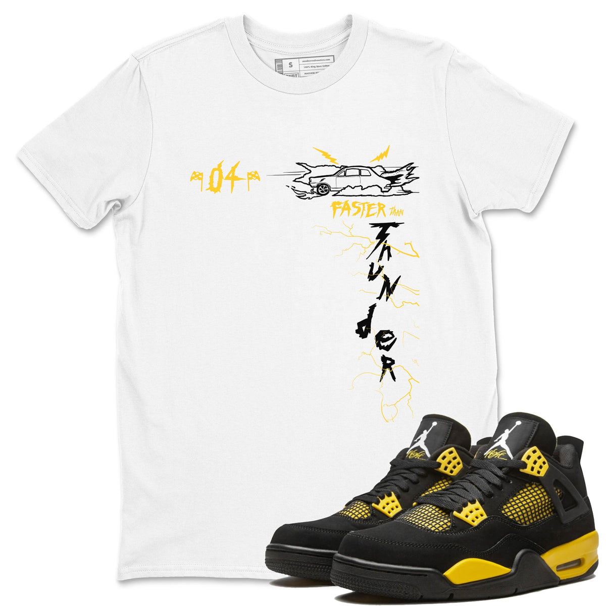 AJ4 Thunder shirts to match jordans Faster Than Thunder sneaker match tees Air Jordan 4 Thunder Drip Gear Zone streetwear brand White 1 unisex cotton tee