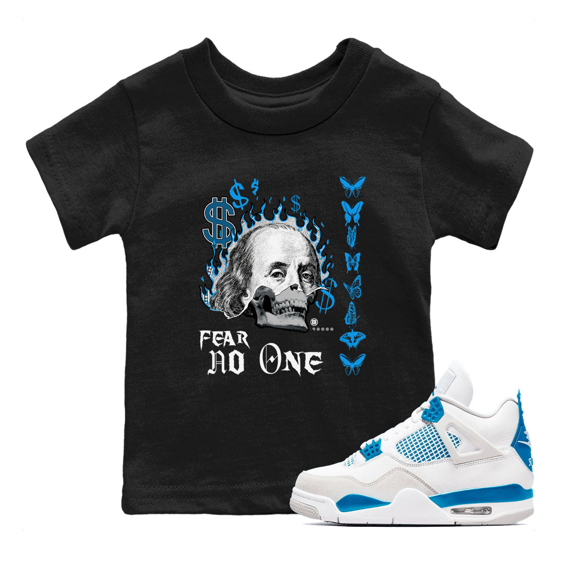 AJ4 Military Blue shirt to match jordans Fear No One sneaker tees Air Jordan 4 Military Blue Drip Gear Zone baby toddler Black 1 cotton Shirt
