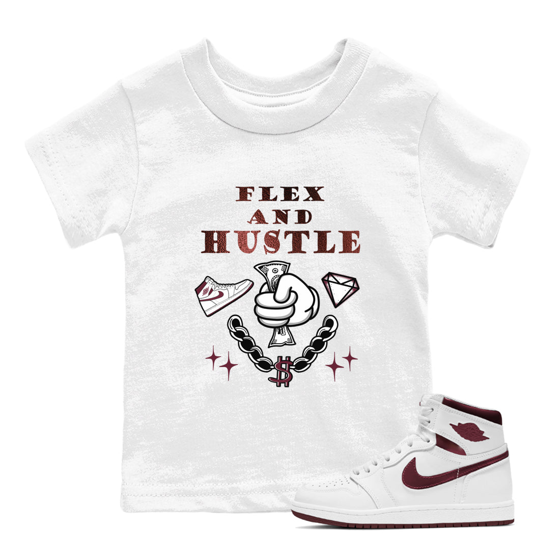 AJ1 High '85 Metallic Burgundy shirts to match jordans Flex And Hustle sneaker match tees 1s High '85 Metallic Burgundy Drip Gear Zone streetwear brand Baby and Youth White 1 cotton tee
