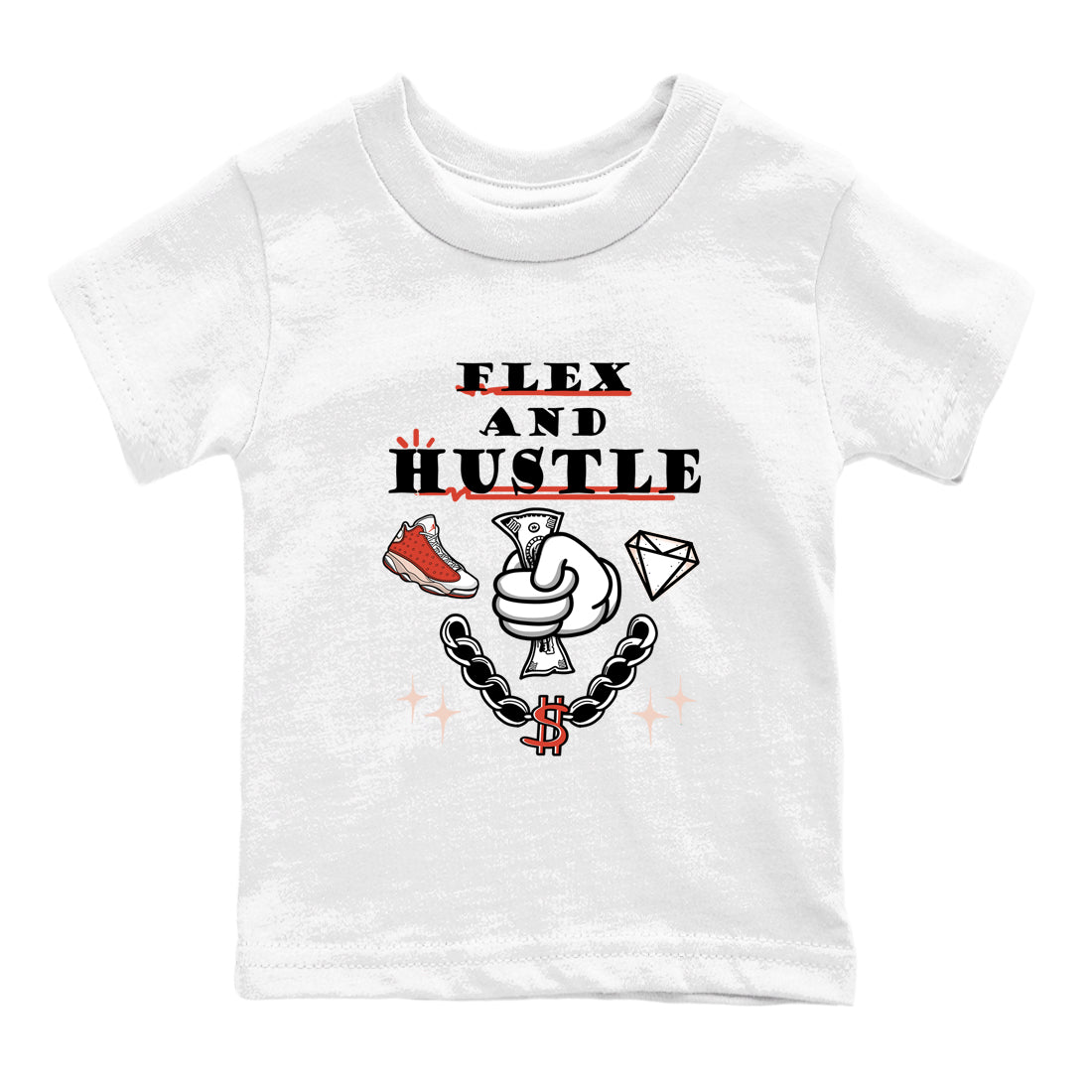 Air Jordan 13 Red Dune shirts to match jordans Flex And Hustle sneaker match tees Air Jordan 13 Red Dune Drip Gear Zone streetwear brand Baby and Youth White 2 cotton tee
