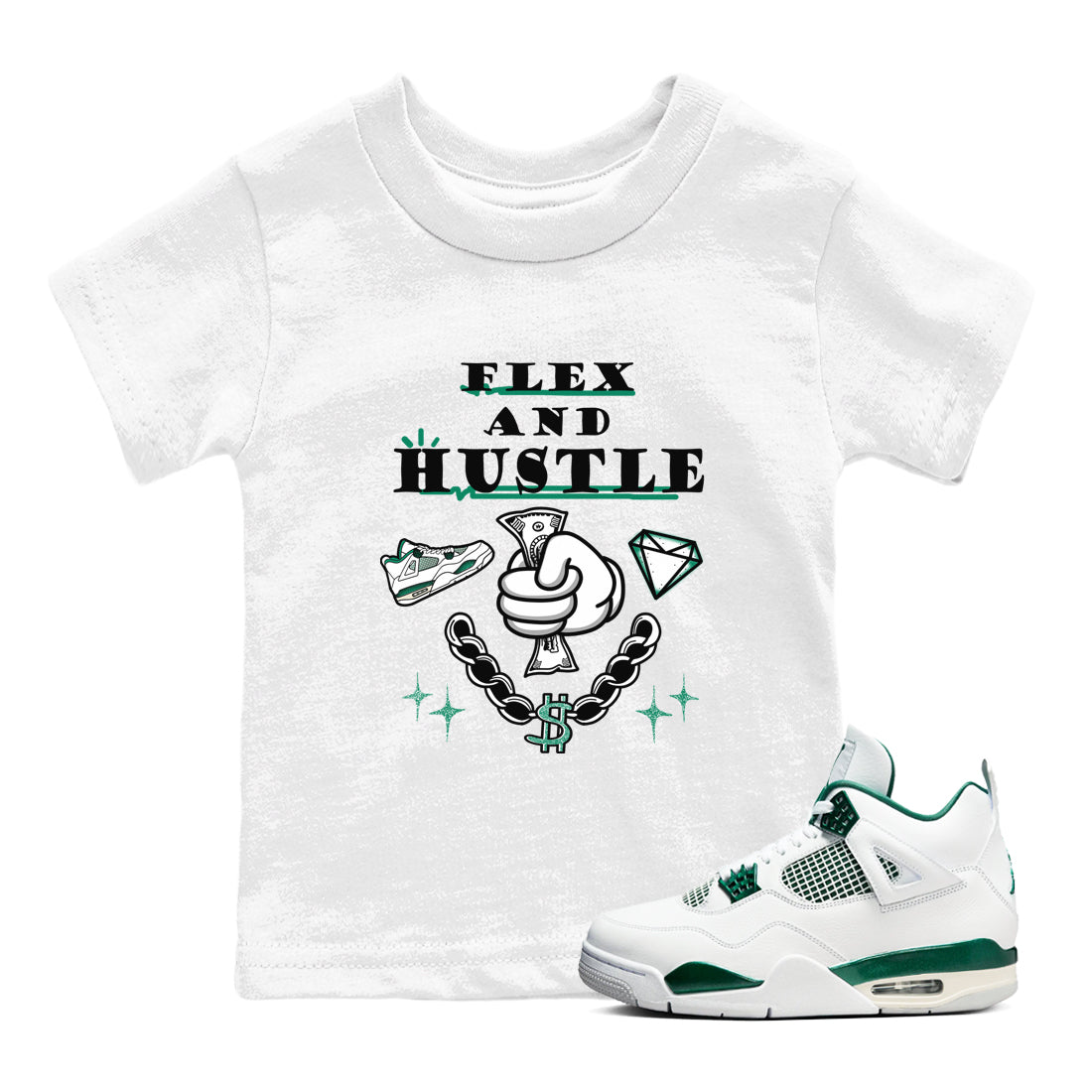 4s Oxidized Green shirts to match jordans Flex And Hustle sneaker match tees Air Jordan 4 Oxidized Green Drip Gear Zone streetwear brand Baby and Youth White 1 cotton tee