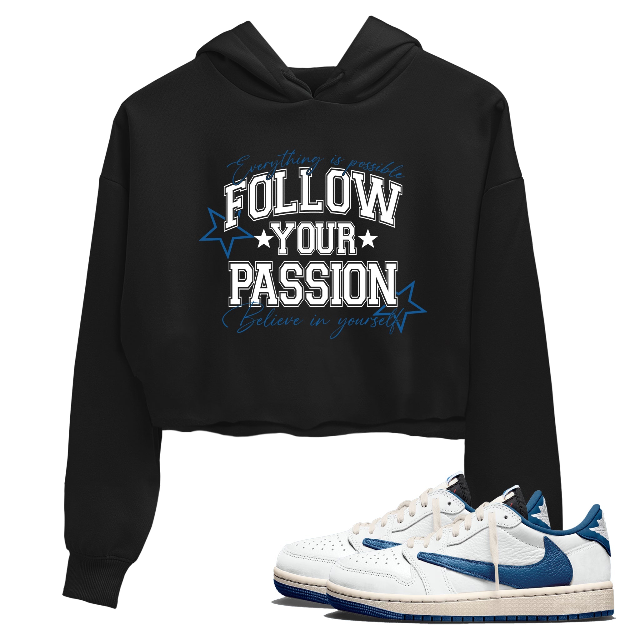 Sneaker match tees  Sneaker Tees To Match Air Jordan 1 Travis Scott Fragment Sneakers  Follow Your Passion Crop Graphic T-Shirt Black 1
