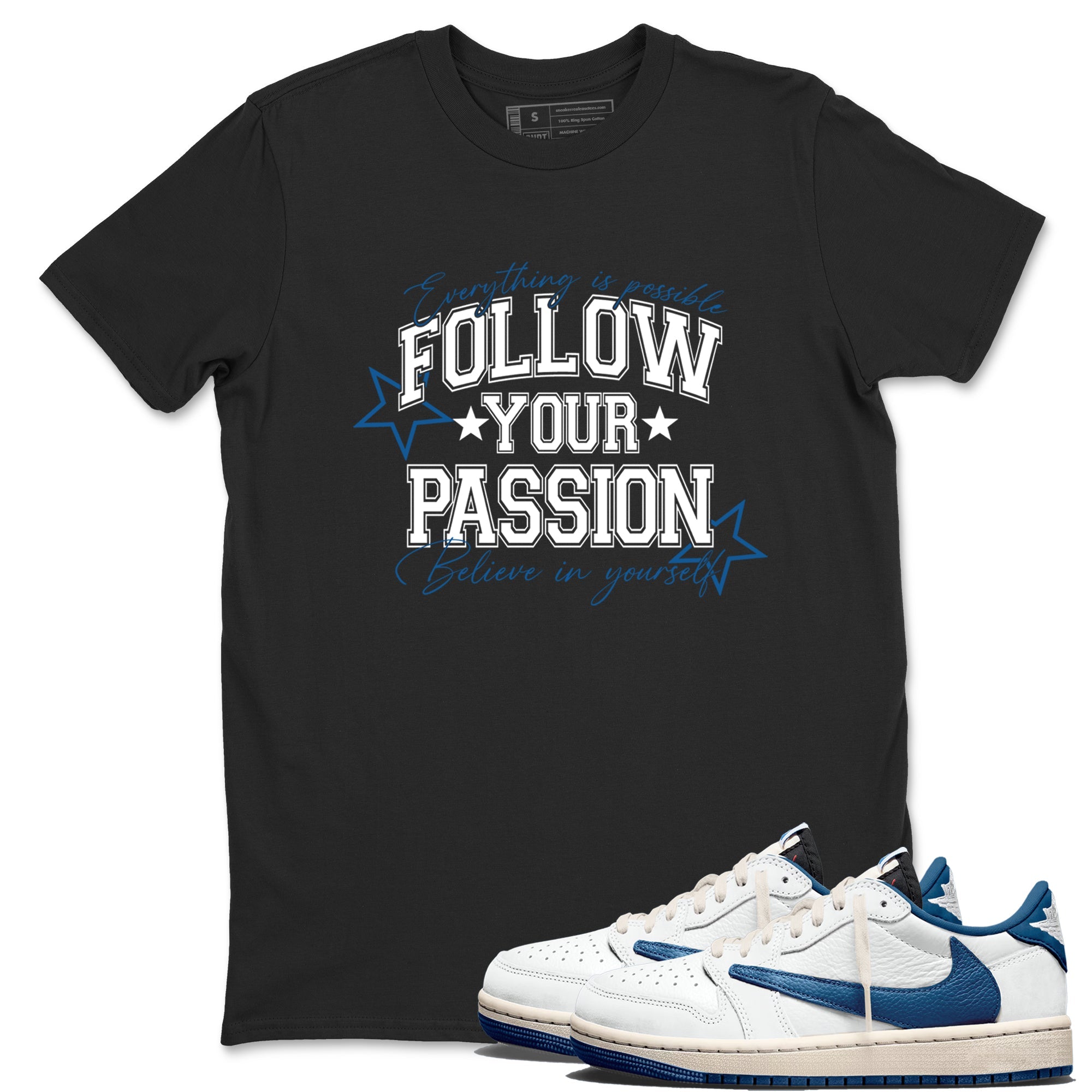 Sneaker match tees  Sneaker Tees To Match Air Jordan 1 Travis Scott Fragment Sneakers  Follow Your Passion Graphic Tee Black 1