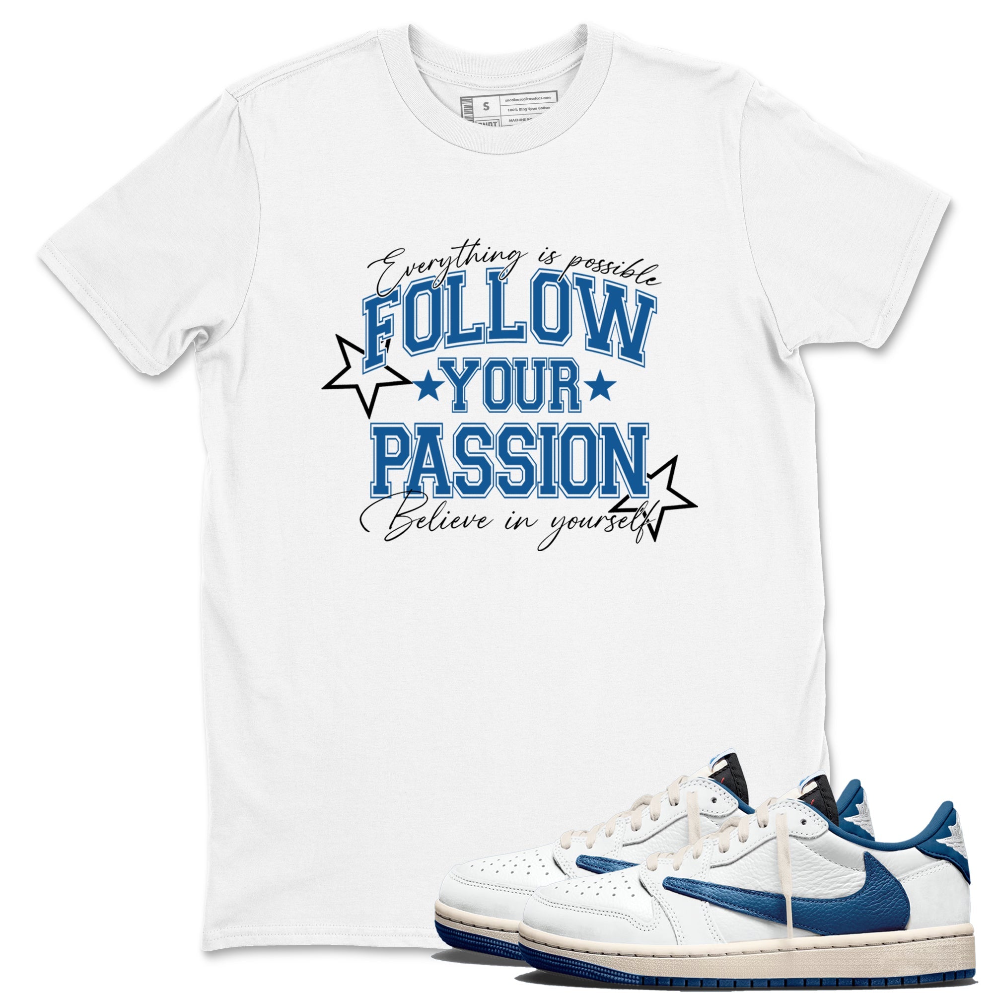Sneaker match tees  Sneaker Tees To Match Air Jordan 1 Travis Scott Fragment Sneakers  Follow Your Passion Graphic Tee White 1
