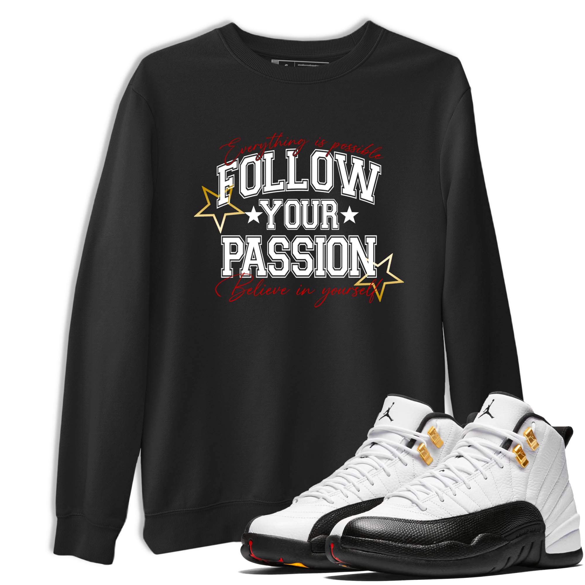 Sneaker Threads  Sneaker Tees To Match Air Jordan 12 Taxi  Follow Your Passion Graphic Tee Black 1. Perfect for Jordan releases 2025 colorways.