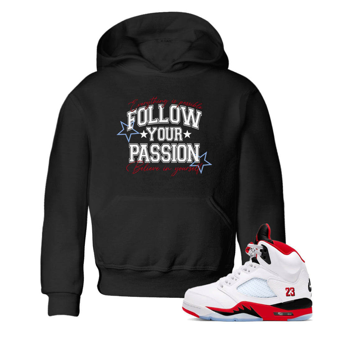 5s Fire Red Sneaker match tees  Sneaker Tees To Match Jordan 5 Retro Fire Red Sneakers  Follow Your Passion Kids Graphic T-Shirt Black 1