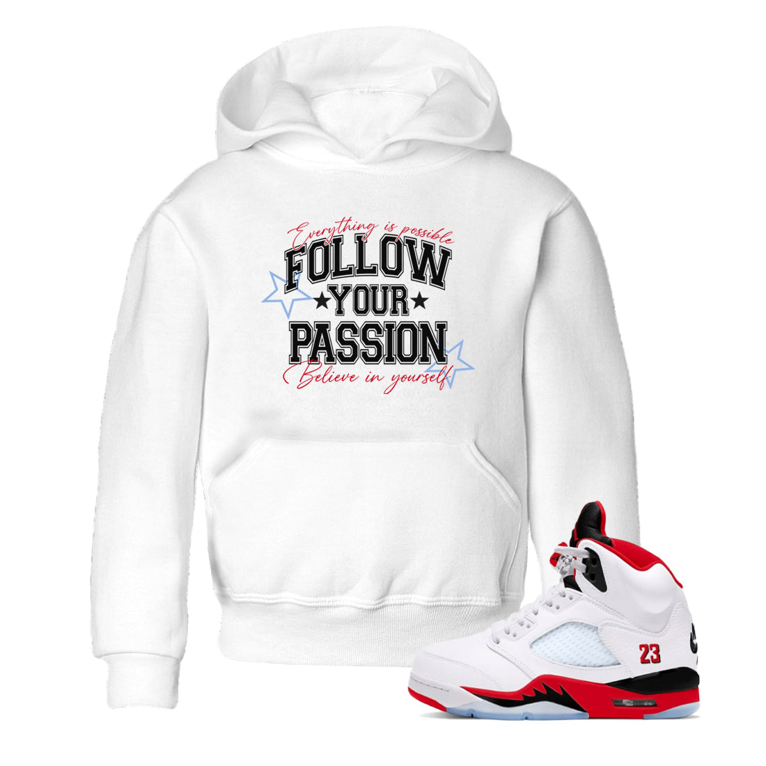 5s Fire Red Sneaker match tees  Sneaker Tees To Match Jordan 5 Retro Fire Red Sneakers  Follow Your Passion Kids Graphic T-Shirt White 1