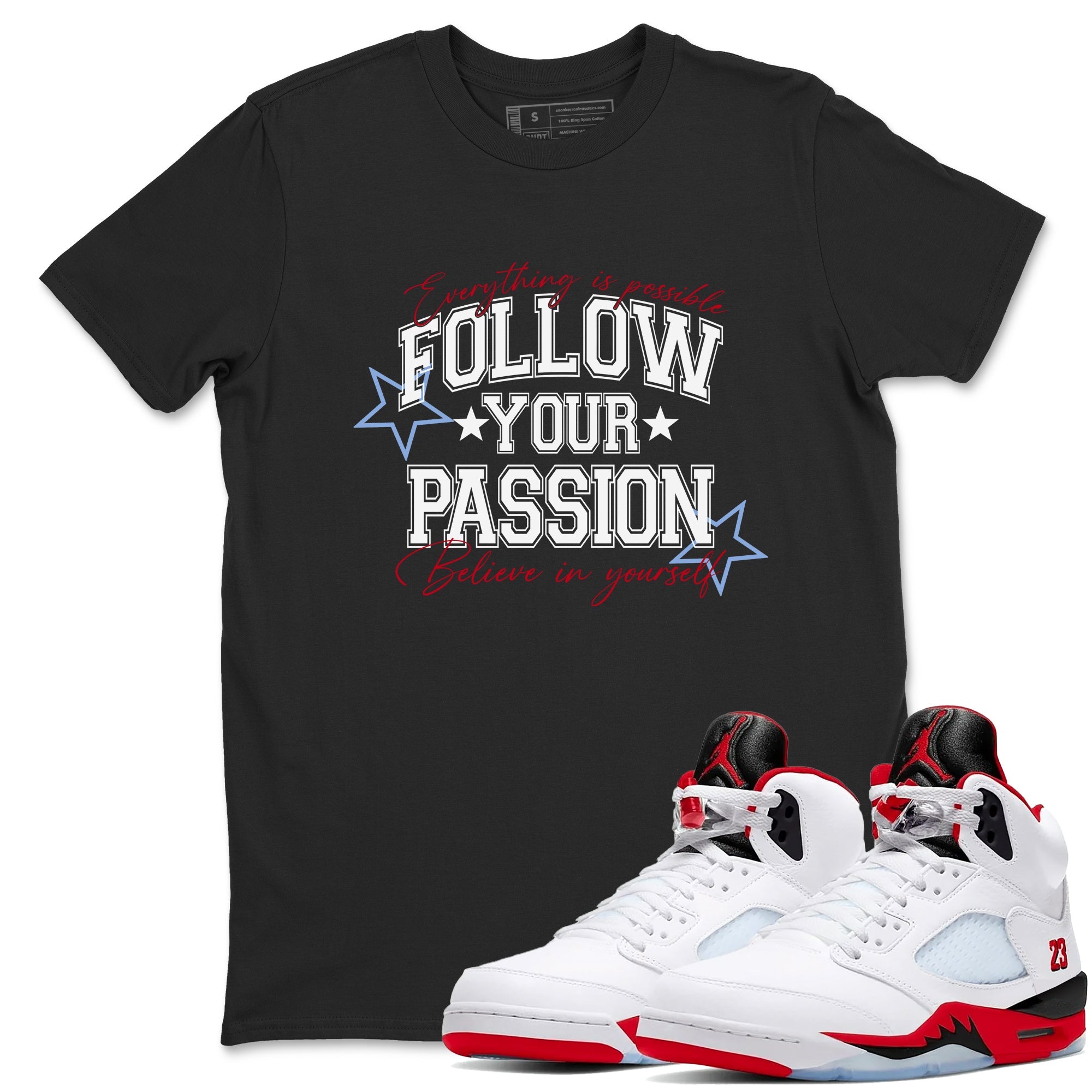 5s Fire Red Sneaker match tees  Sneaker Tees To Match Jordan 5 Retro Fire Red Sneakers  Follow Your Passion Graphic Tee Black 1