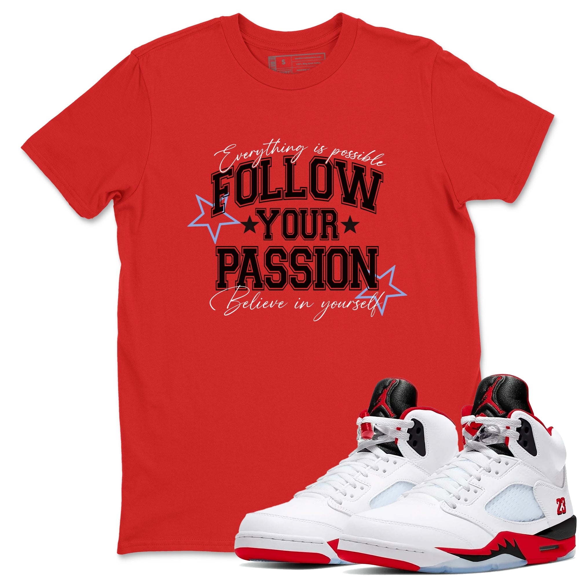 5s Fire Red Sneaker match tees  Sneaker Tees To Match Jordan 5 Retro Fire Red Sneakers  Follow Your Passion Graphic Tee Red 1