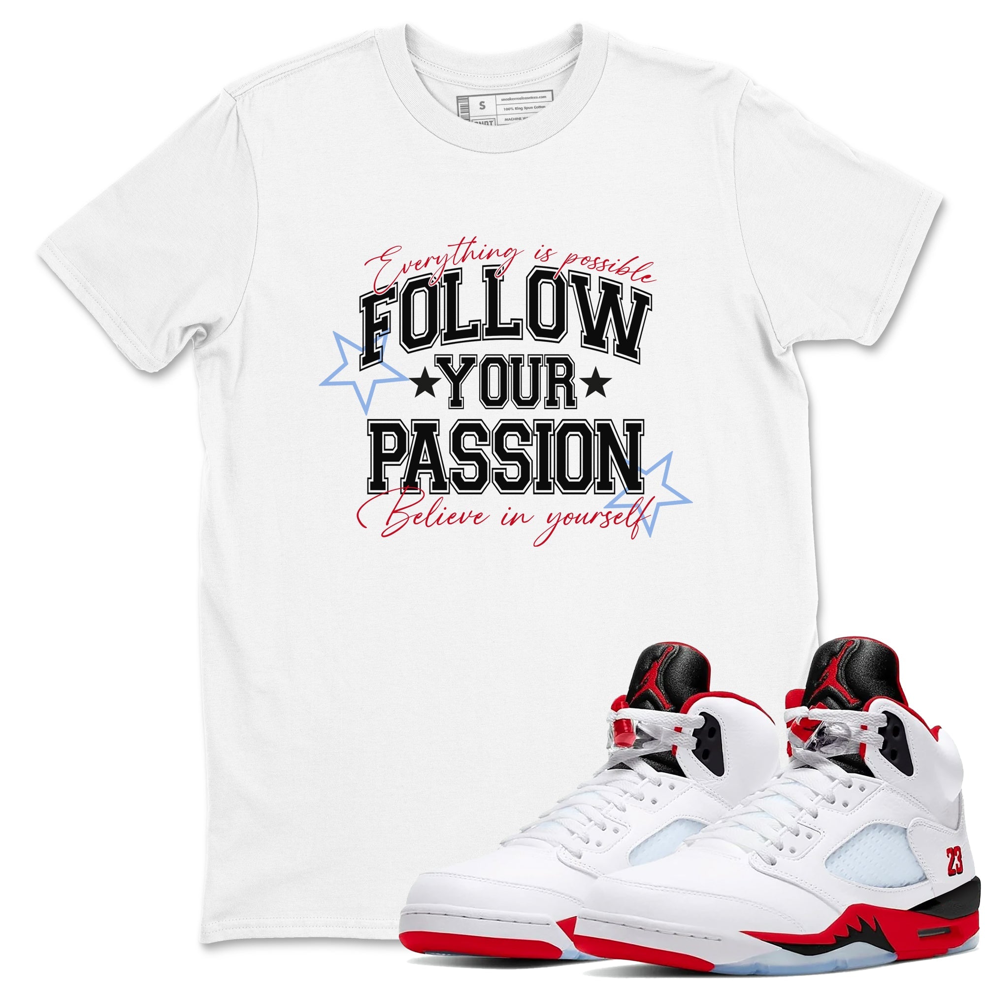 5s Fire Red Sneaker match tees  Sneaker Tees To Match Jordan 5 Retro Fire Red Sneakers  Follow Your Passion Graphic Tee White 1