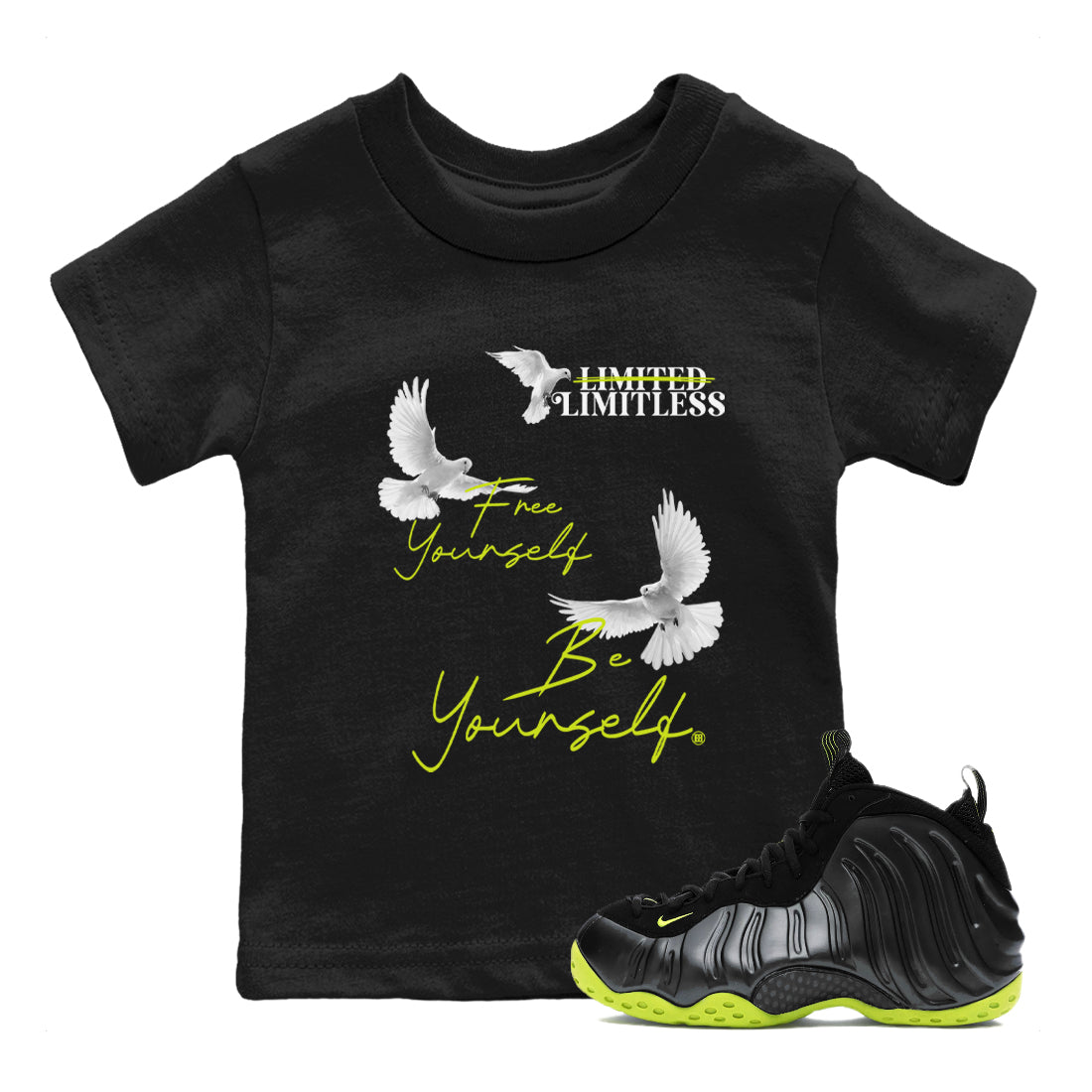 Foams One Black Volt shirts to match jordans Free Yourself Be Yourself sneaker match tees Air Foamposite One Black Volt match shoes to clothes Drip Gear Zone Youth Baby Black 1 tee