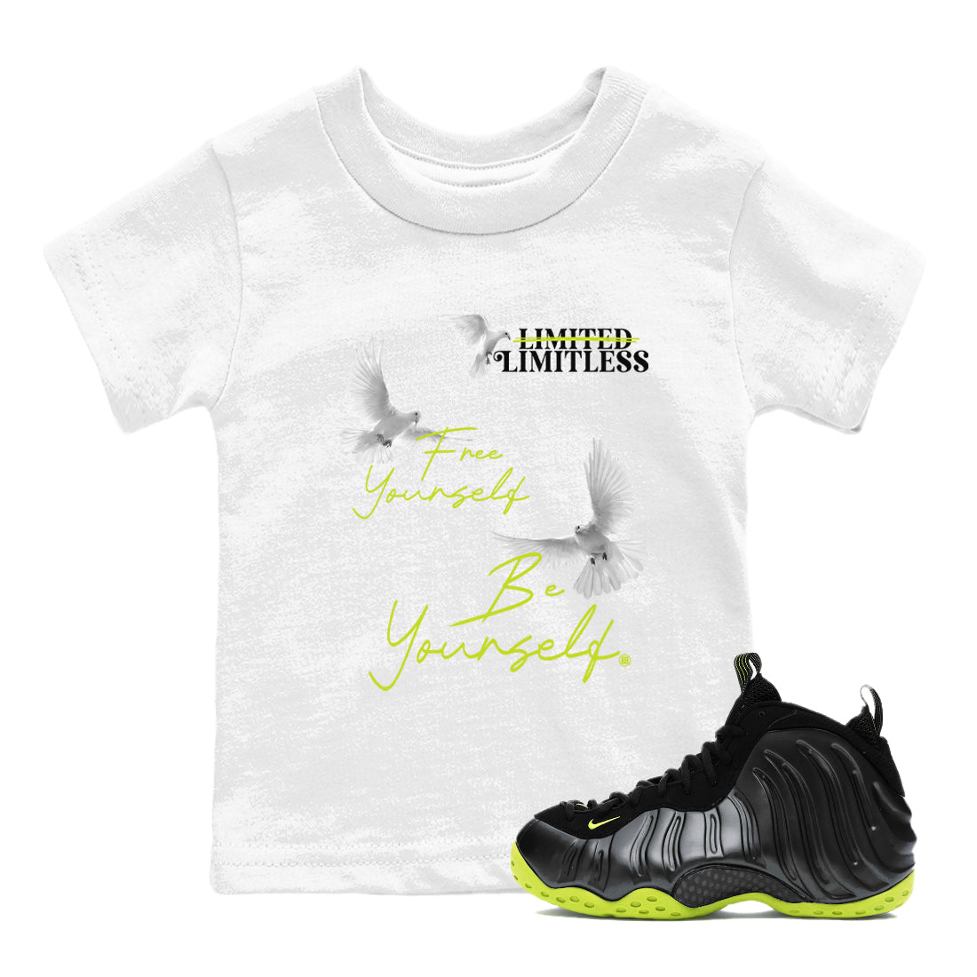 Foams One Black Volt shirts to match jordans Free Yourself Be Yourself sneaker match tees Air Foamposite One Black Volt match shoes to clothes Drip Gear Zone Youth Baby White 1 tee