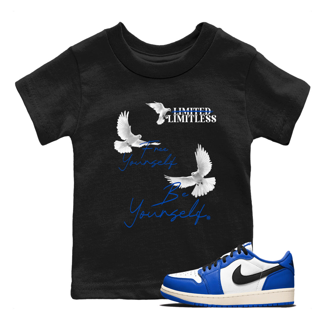 1s Game Royal shirts to match jordans Free Yourself Be Yourself sneaker match tees Air Jordan 1 Game Royal match shoes to clothes Drip Gear Zone Youth Baby Black 1 tee