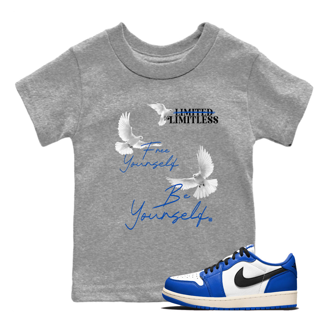 1s Game Royal shirts to match jordans Free Yourself Be Yourself sneaker match tees Air Jordan 1 Game Royal match shoes to clothes Drip Gear Zone Youth Baby Heather Grey 1 tee