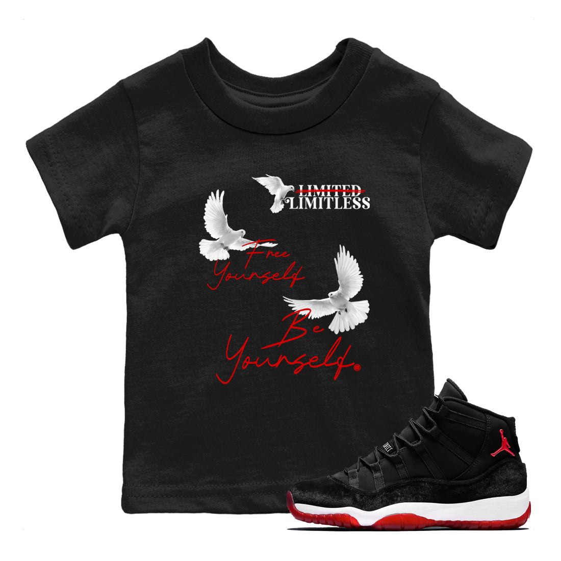 11s Bred Velvet shirts to match jordans Free Yourself Be Yourself sneaker match tees Air Jordan 11 Bred Velvet match shoes to clothes Drip Gear Zone Youth Baby Black 1 tee
