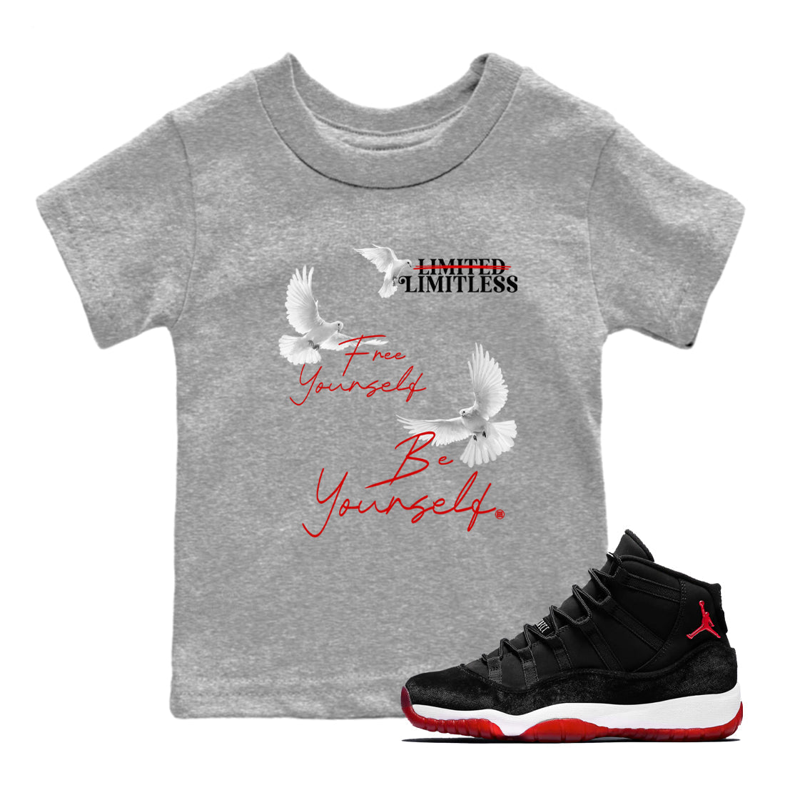 11s Bred Velvet shirts to match jordans Free Yourself Be Yourself sneaker match tees Air Jordan 11 Bred Velvet match shoes to clothes Drip Gear Zone Youth Baby Heather Grey 1 tee