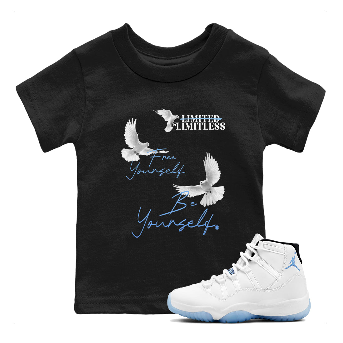 11s Legend Blue shirts to match jordans Free Yourself Be Yourself sneaker match tees Air Jordan 11 Legend Blue match shoes to clothes Drip Gear Zone Youth Baby Black 1 tee
