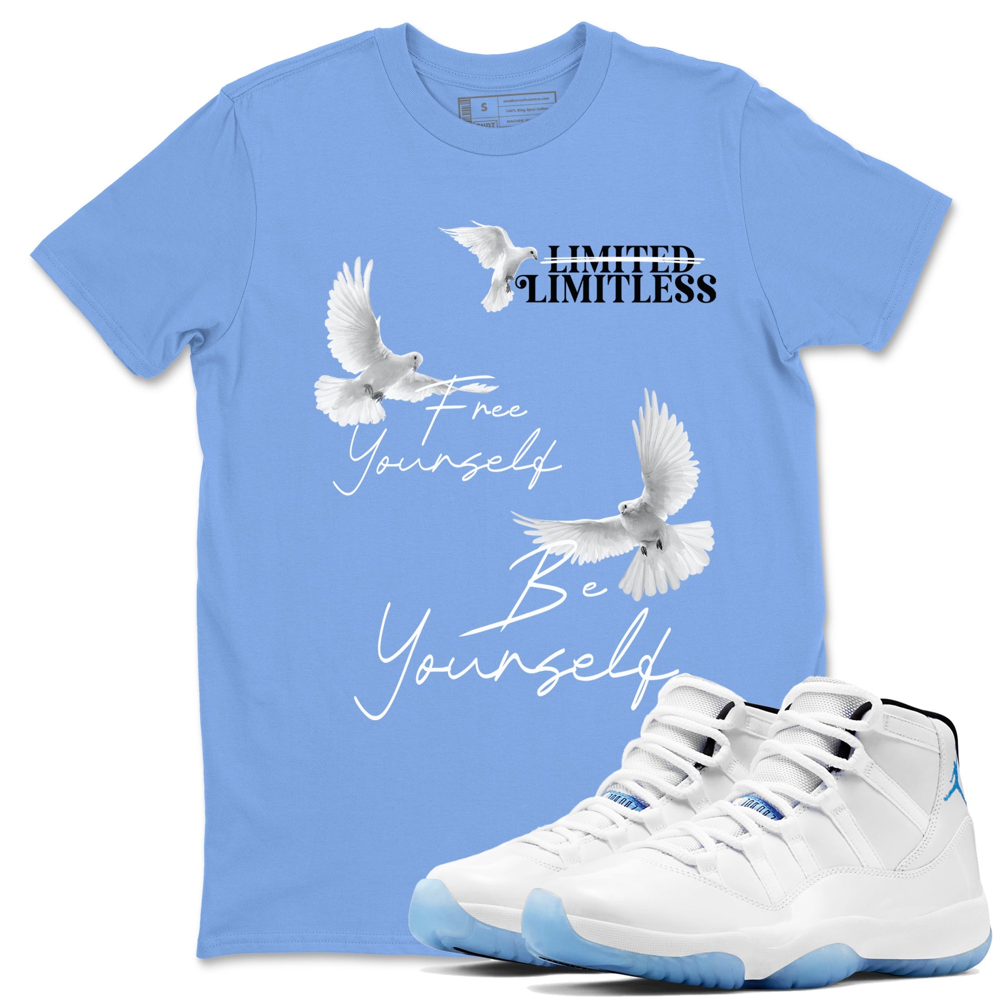 11s Legend Blue shirts to match jordans Free Yourself Be Yourself sneaker match tees Air Jordan 11 Legend Blue match shoes to clothes Drip Gear Zone unisex cotton Carolina Blue 1 shirts
