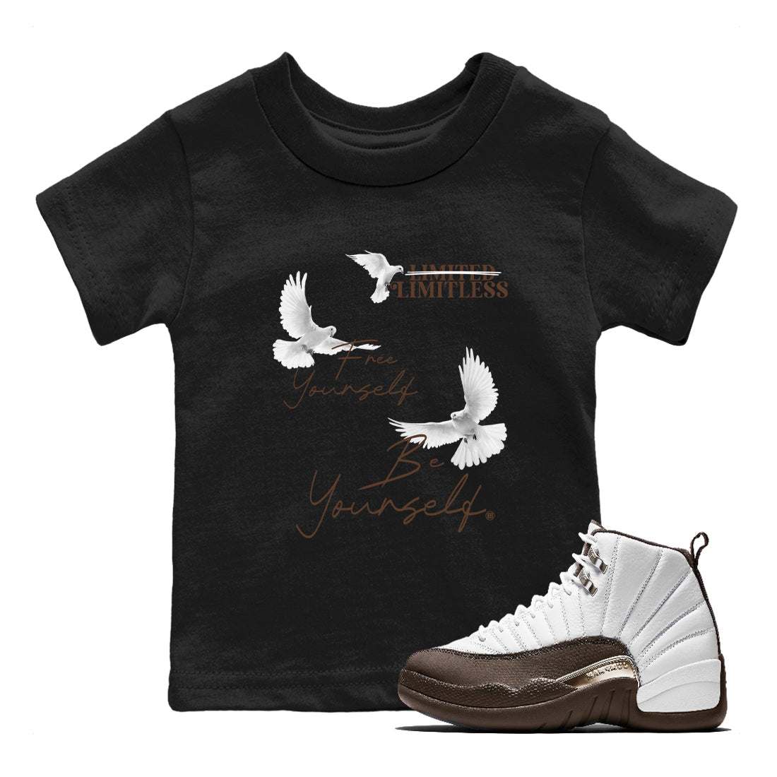 12s Baroque Brown shirts to match jordans Free Yourself Be Yourself sneaker match tees Air Jordan 12 Baroque Brown match shoes to clothes Drip Gear Zone Youth Baby Black 1 tee