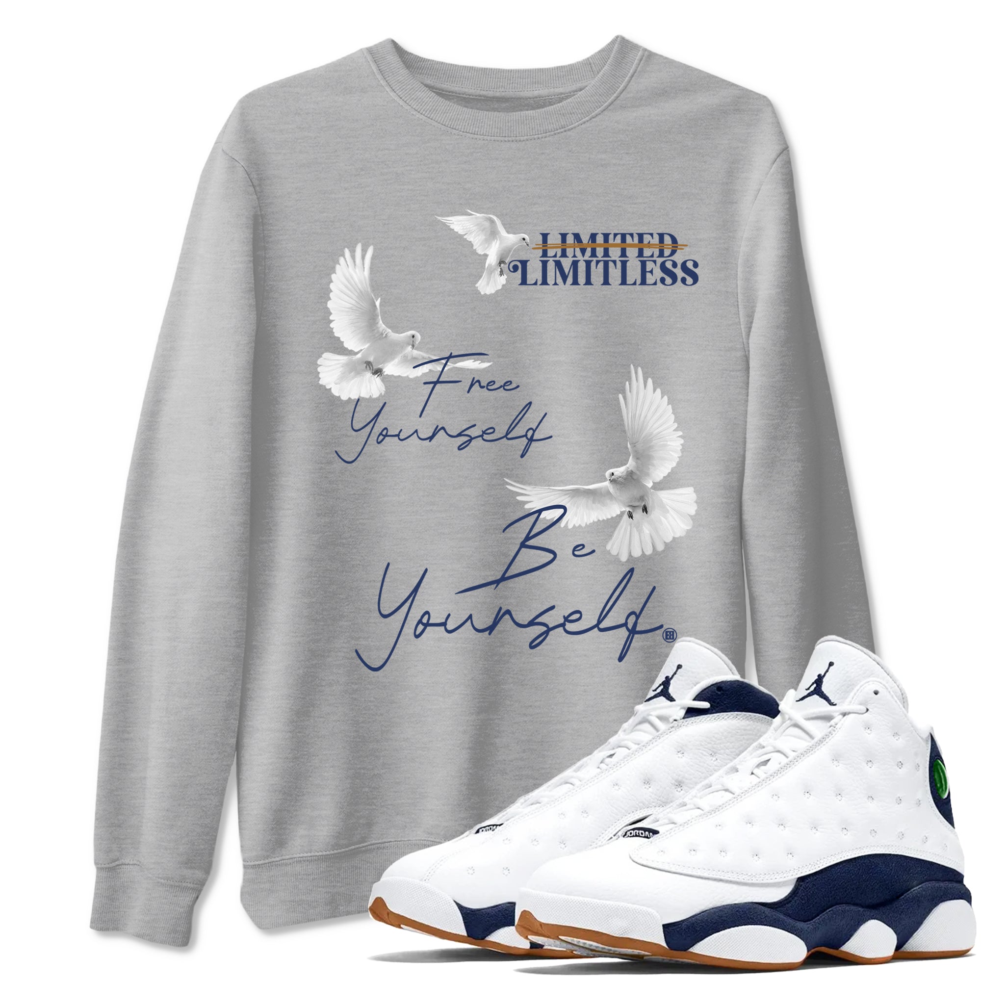 13s Midnight Navy shirts to match jordans Free Yourself Be Yourself sneaker match tees Air Jordan 13 Midnight Navy match shoes to clothes Drip Gear Zone unisex cotton Heather Grey 1 shirts
