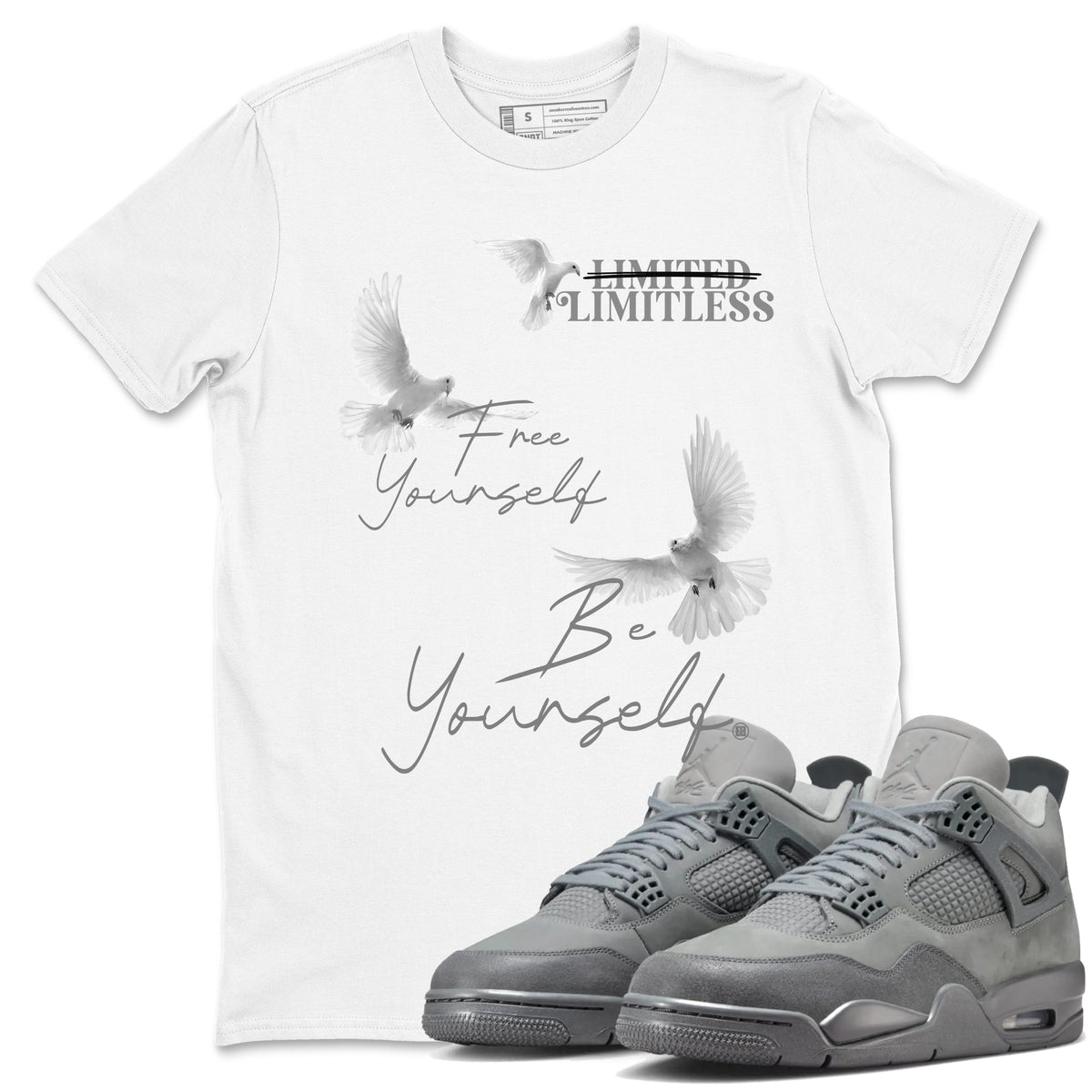 4s Wet Cement shirts to match jordans Free Yourself Be Yourself sneaker match tees Air Jordan 4 Wet Cement match shoes to clothes Drip Gear Zone unisex cotton White 1 shirts