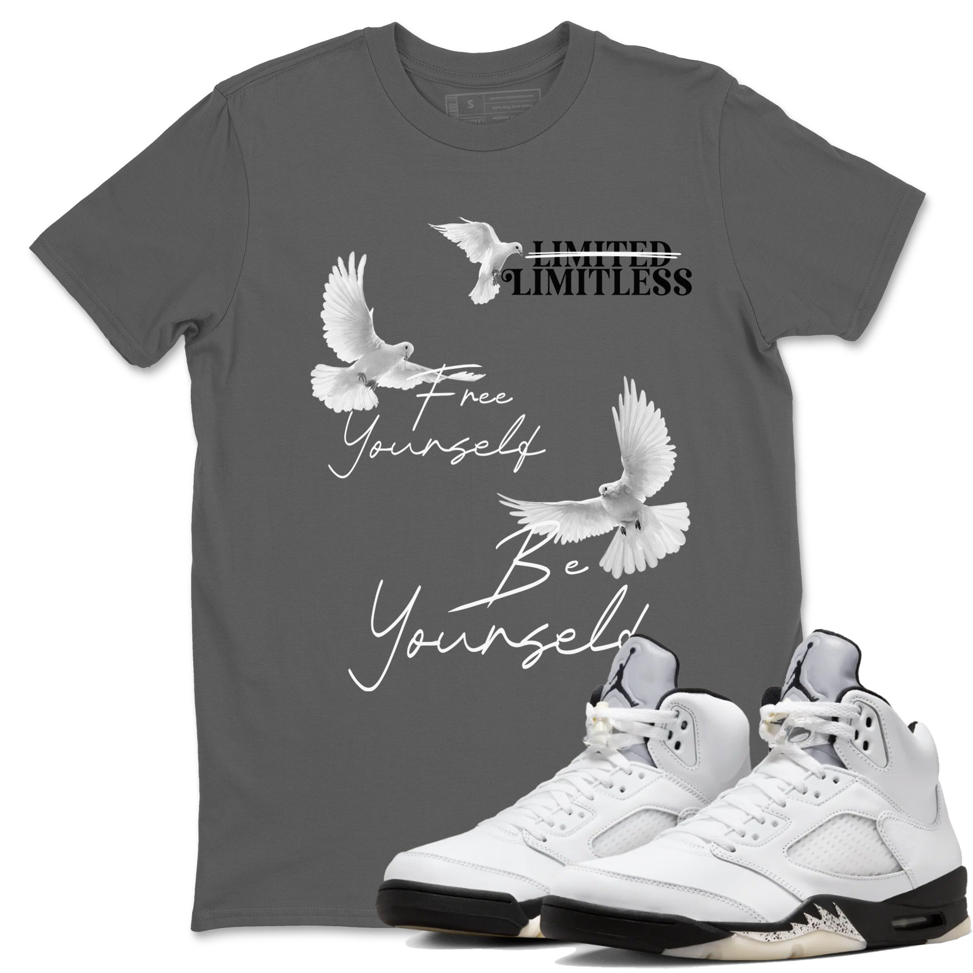 5s White Black shirts to match jordans Free Yourself Be Yourself sneaker match tees Air Jordan 5 White Black match shoes to clothes Drip Gear Zone unisex cotton Cool Grey 1 shirts
