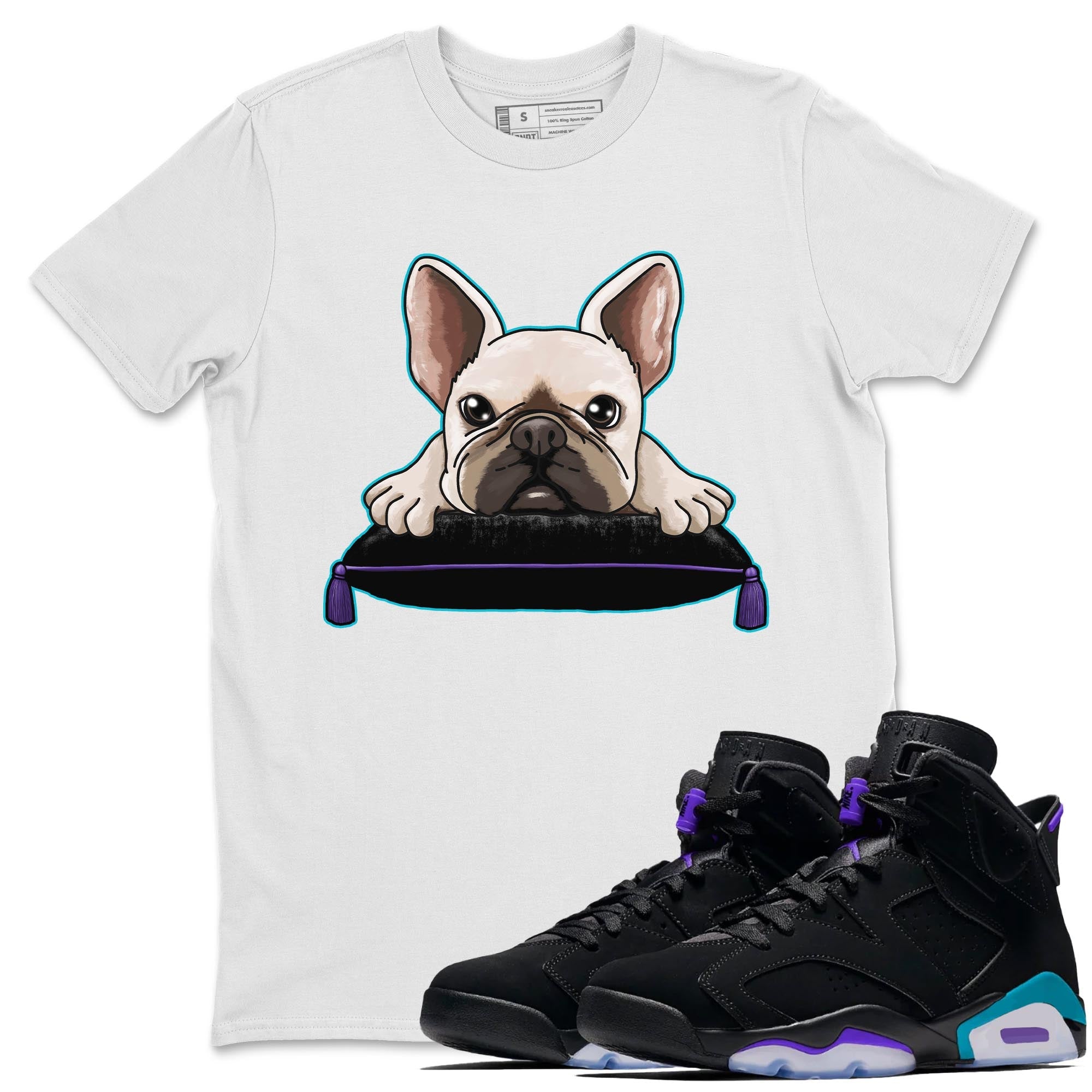 AJ6 Aqua shirt to match jordans French Bulldog sneaker release tees Air Jordan 6 Aqua Drip Gear Zone Unisex Streetwear Clothing White 1 T-Shirt
