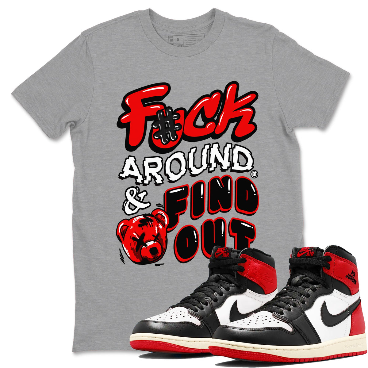 1s Black Toe Reimagined shirts to match jordans Fuck Around And Find Out sneaker match tees Air Jordan 1 Black Toe Reimagined match shoes to clothes Drip Gear Zone unisex cotton Heather Grey 1 shirts