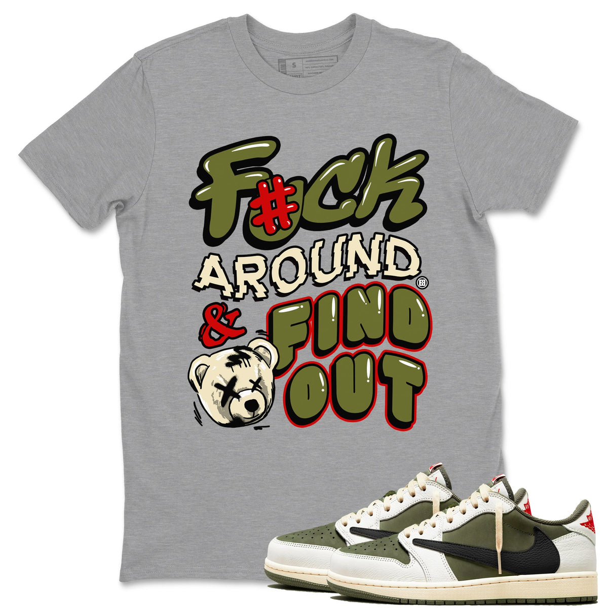 Jordan 1 Olive t shirts to match sneakers Fuck Around And Find Out sneaker match tees Air Jordan 1 Low x Travis Scott Reverse Olive tee Drip Gear Zone unisex cotton Heather Grey 1 shirts