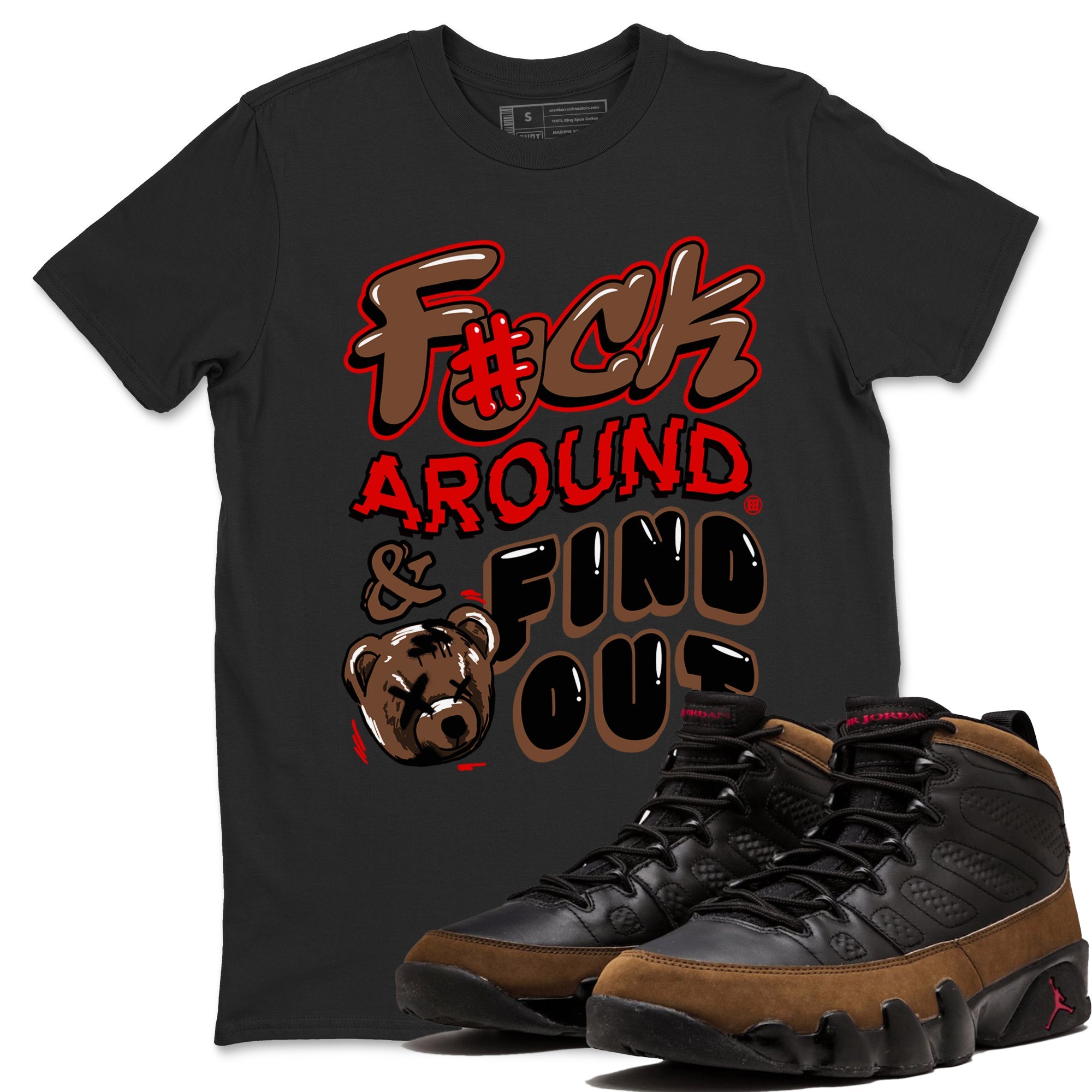 9s Olive shirts to match jordans Fuck Around And Find Out sneaker match tees Air Jordan 9 Olive match shoes to clothes Drip Gear Zone unisex cotton Black 1 shirts