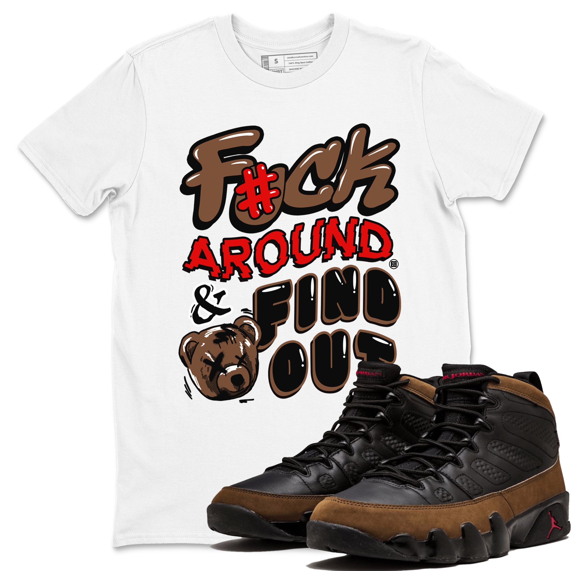 9s Olive shirts to match jordans Fuck Around And Find Out sneaker match tees Air Jordan 9 Olive match shoes to clothes Drip Gear Zone unisex cotton White 1 shirts