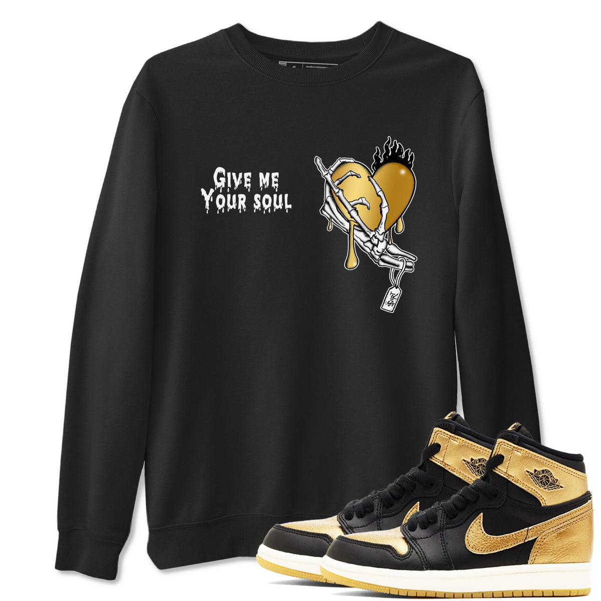 1s Black Metallic Gold shirts to match jordans Give Me Your Soul sneaker match tees Air Jordan 1 Black Metallic Gold Drip Gear Zone unisex cotton Black 1 crew neck shirts