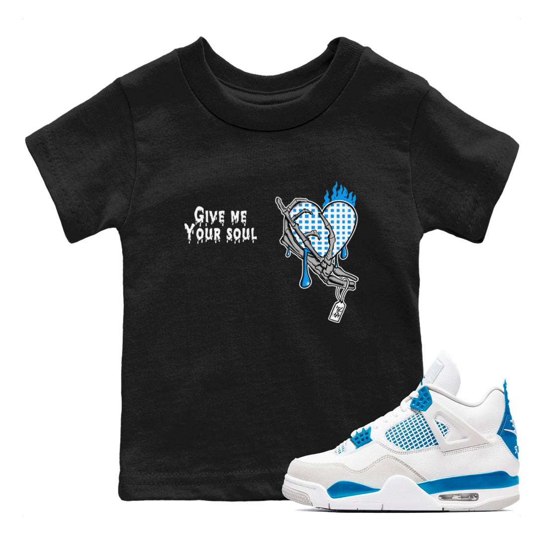 4s Military Blue shirts to match jordans Give Me Your Soul sneaker match tees Air Jordan 4 Military Blue Drip Gear Zone Youth Baby Black 1 crew neck shirts