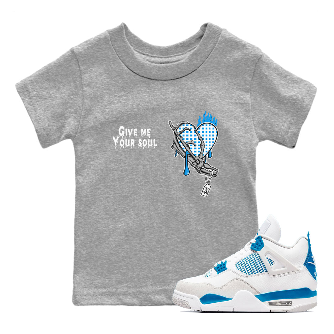 4s Military Blue shirts to match jordans Give Me Your Soul sneaker match tees Air Jordan 4 Military Blue Drip Gear Zone Youth Baby Heather Grey 1 crew neck shirts