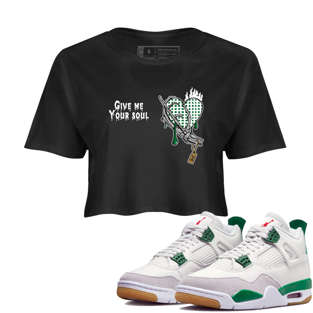 4s Pine Green shirts to match jordans Give Me Your Soul sneaker match tees Air Jordan 4 Pine Green Drip Gear Zone unisex cotton Black 1 Crop Shirts