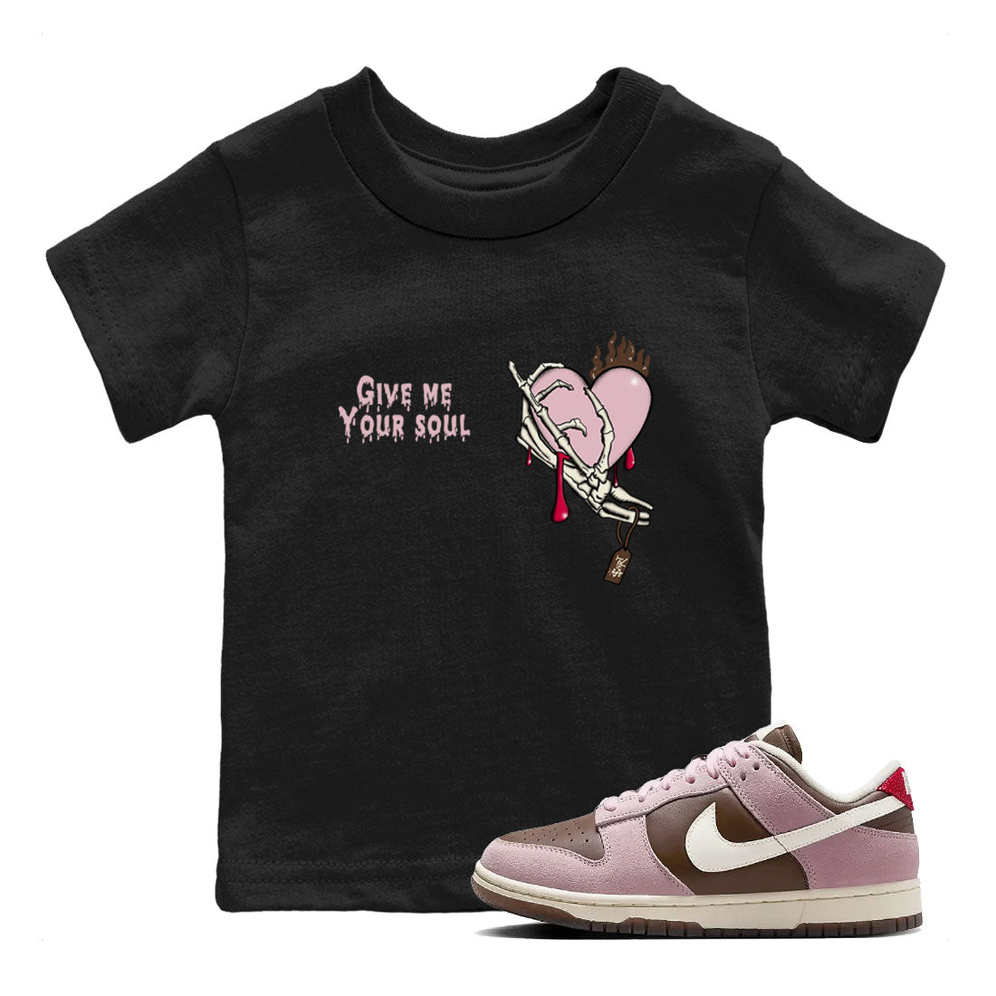 Dunk Cacao Wow And Pink Foam shirts to match jordans Give Me Your Soul sneaker match tees Dunk Cacao Wow And Pink Foam Drip Gear Zone Youth Baby Black 1 crew neck shirts
