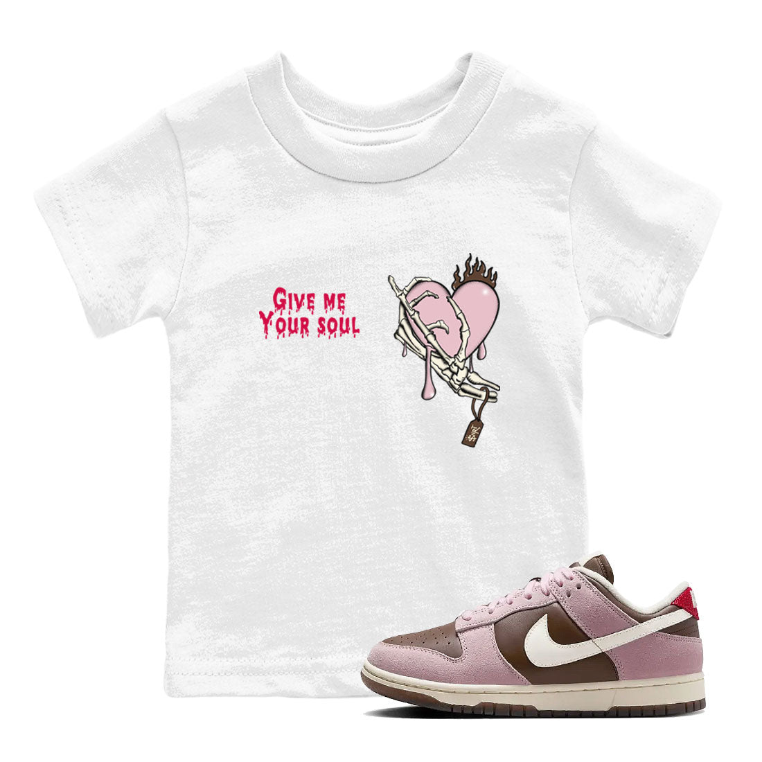 Dunk Cacao Wow And Pink Foam shirts to match jordans Give Me Your Soul sneaker match tees Dunk Cacao Wow And Pink Foam Drip Gear Zone Youth Baby White 1 crew neck shirts