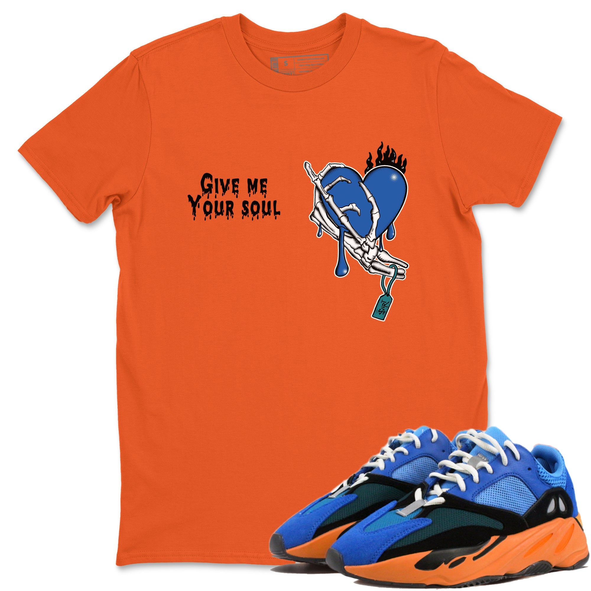 Yeezy 700 Bright Blue shirts to match jordans Give Me Your Soul sneaker match tees Yeezy 700 Bright Blue match shoes to clothes Drip Gear Zone unisex cotton Orange 1 shirts