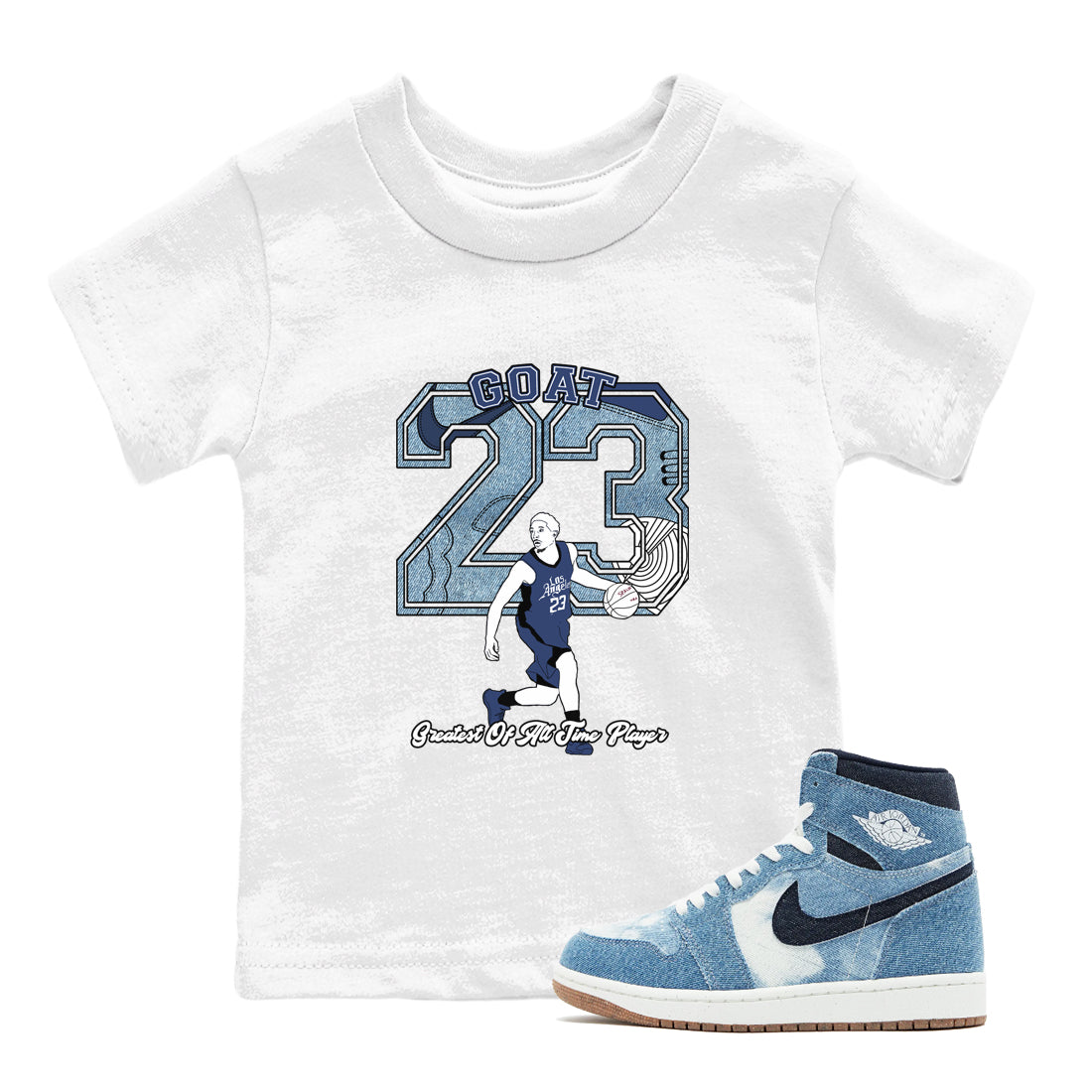 1s Denim shirts to match jordans Goat Player sneaker match tees Air Jordan 1 Denim Drip Gear Zone streetwear brand Baby and Youth White 1 cotton tee