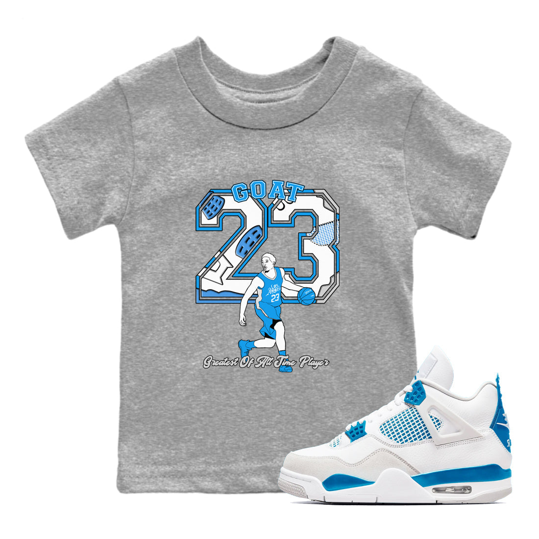 AJ 4 Military Blue shirt to match jordans Goat Player sneaker tees Air Jordan 4 Military Blue Drip Gear Zone baby toddler Heather Grey 1 cotton Shirt