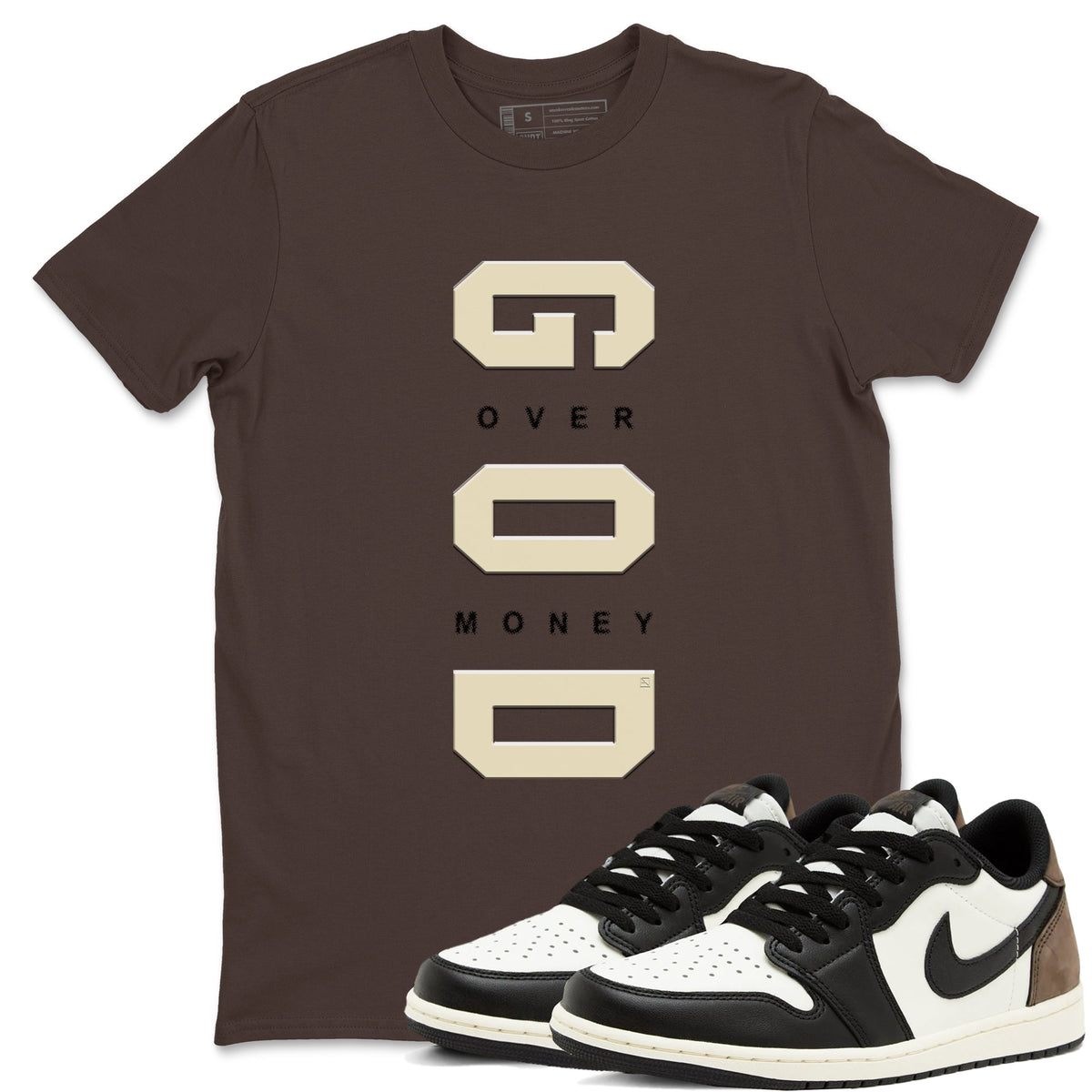 1s Mocha shirts to match jordans God Over Money sneaker match tees Air Jordan 1 Mocha match shoes to clothes Drip Gear Zone unisex cotton Dark Chocolate 1 shirts