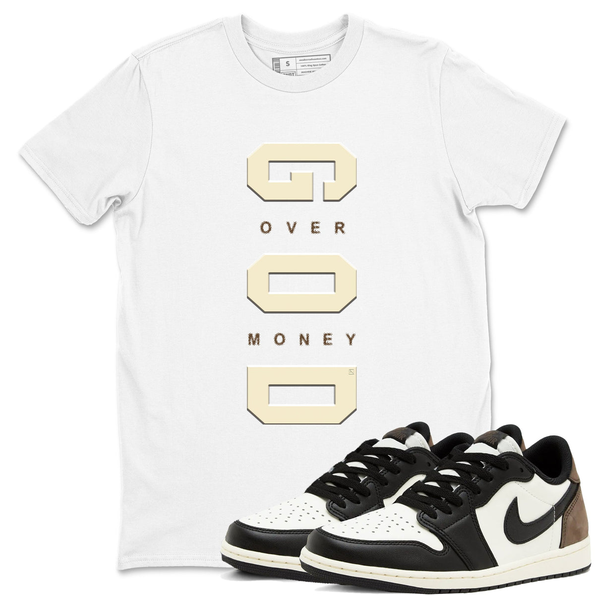 1s Mocha shirts to match jordans God Over Money sneaker match tees Air Jordan 1 Mocha match shoes to clothes Drip Gear Zone unisex cotton White 1 shirts