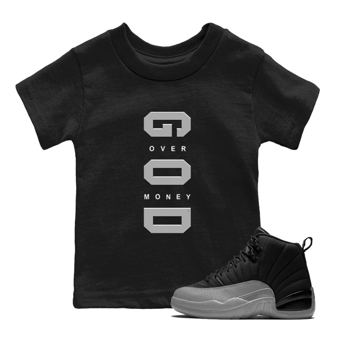 Air Jordan 12 Black And Wolf Grey t shirts to match sneakers God Over Money sneaker match tees 12s Black Wolf Grey tee Drip Gear Zone Youth Baby Black 1 tee
