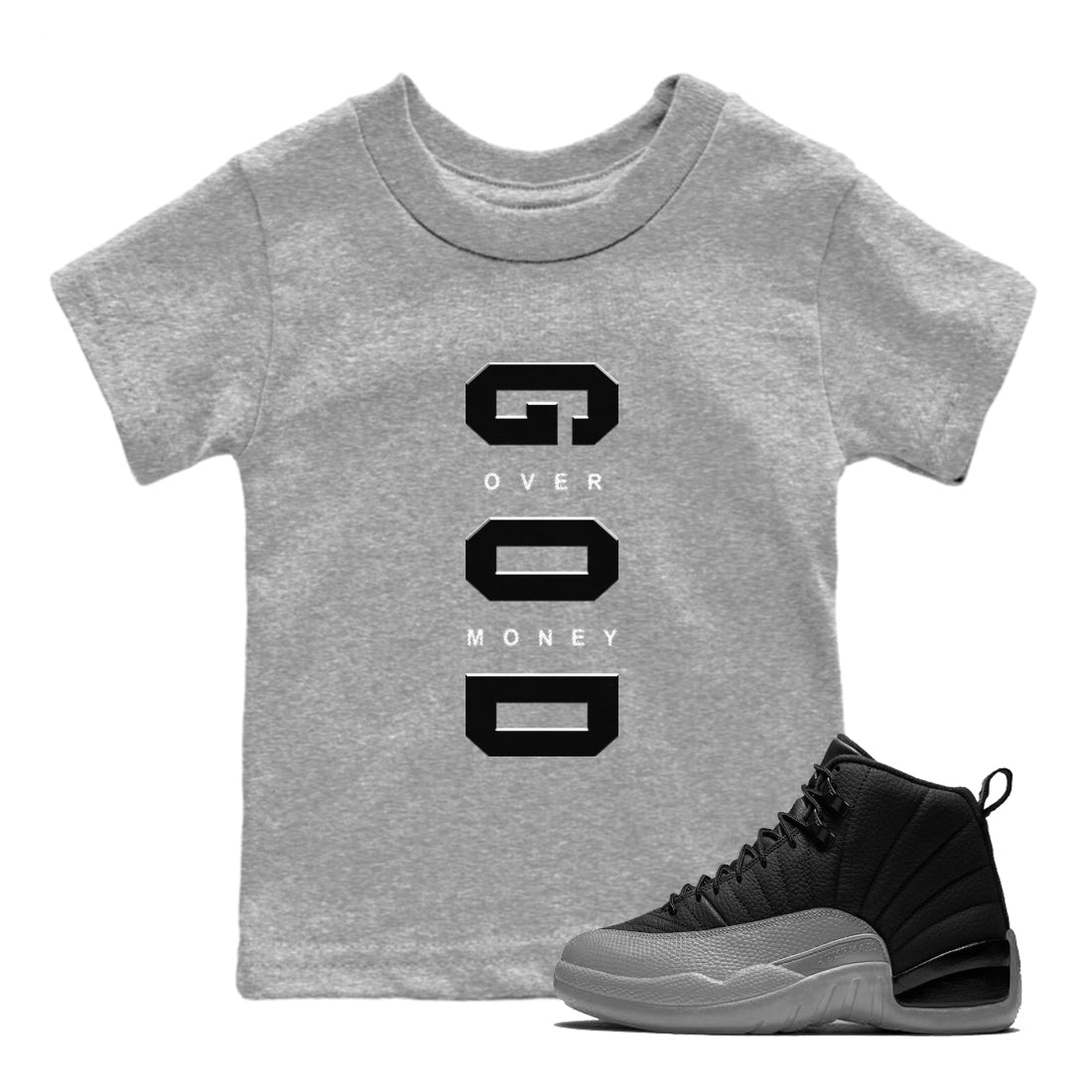 Air Jordan 12 Black And Wolf Grey t shirts to match sneakers God Over Money sneaker match tees 12s Black Wolf Grey tee Drip Gear Zone Youth Baby Heather Grey 1 tee