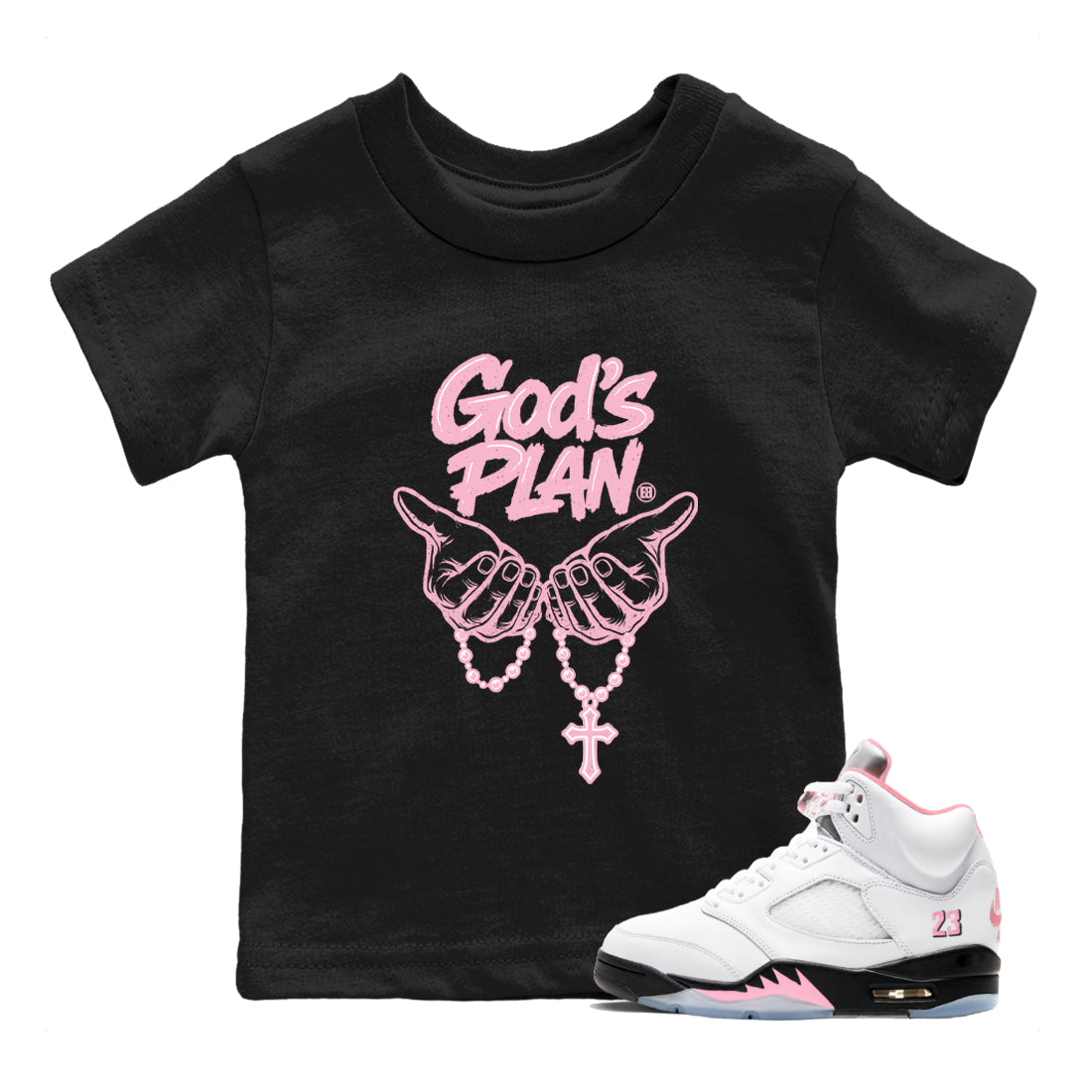 Sneaker Threads Sneaker Tees To Match Air Jordan 5 Medium Soft Pink Shoes God's Plan Kids T-Shirt Black 1