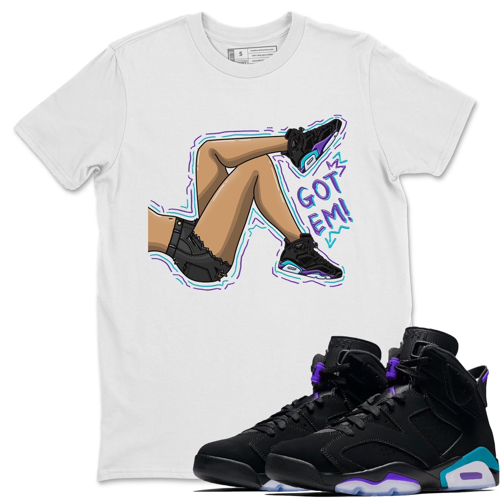 AJ6 Aqua shirt to match jordans Got Em Legs sneaker release tees Air Jordan 6 Aqua Drip Gear Zone Unisex Streetwear Clothing White 1 T-Shirt